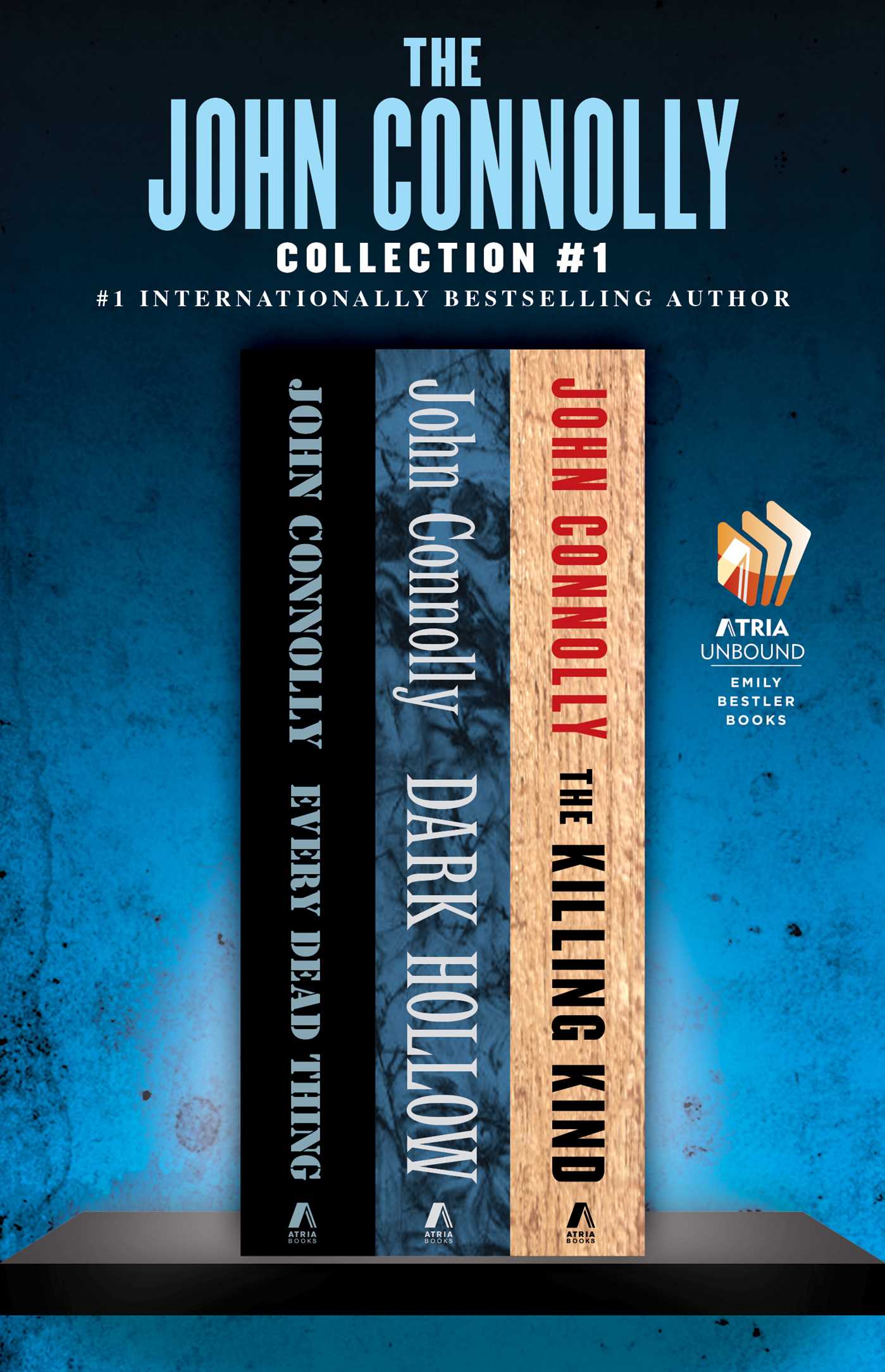 John Connolly Collection #1: Every Dead Thing, Dark Hollow, and The Killing Kind