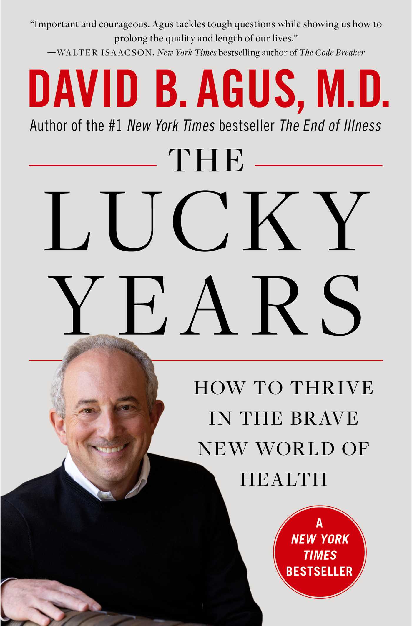 Lucky Years: How to Thrive in the Brave New World of Health
