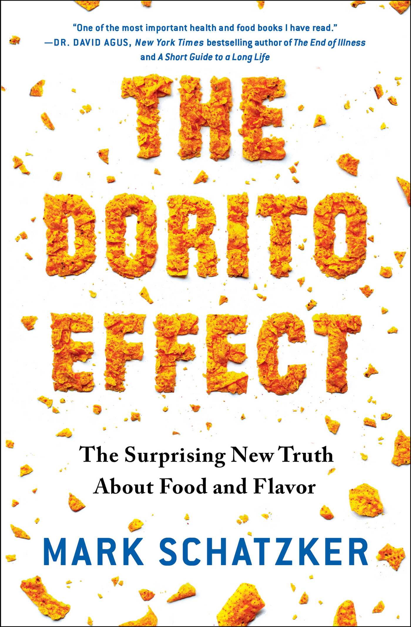 Dorito Effect: The Surprising New Truth About Food and Flavor
