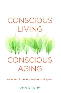 Conscious Living, Conscious Aging