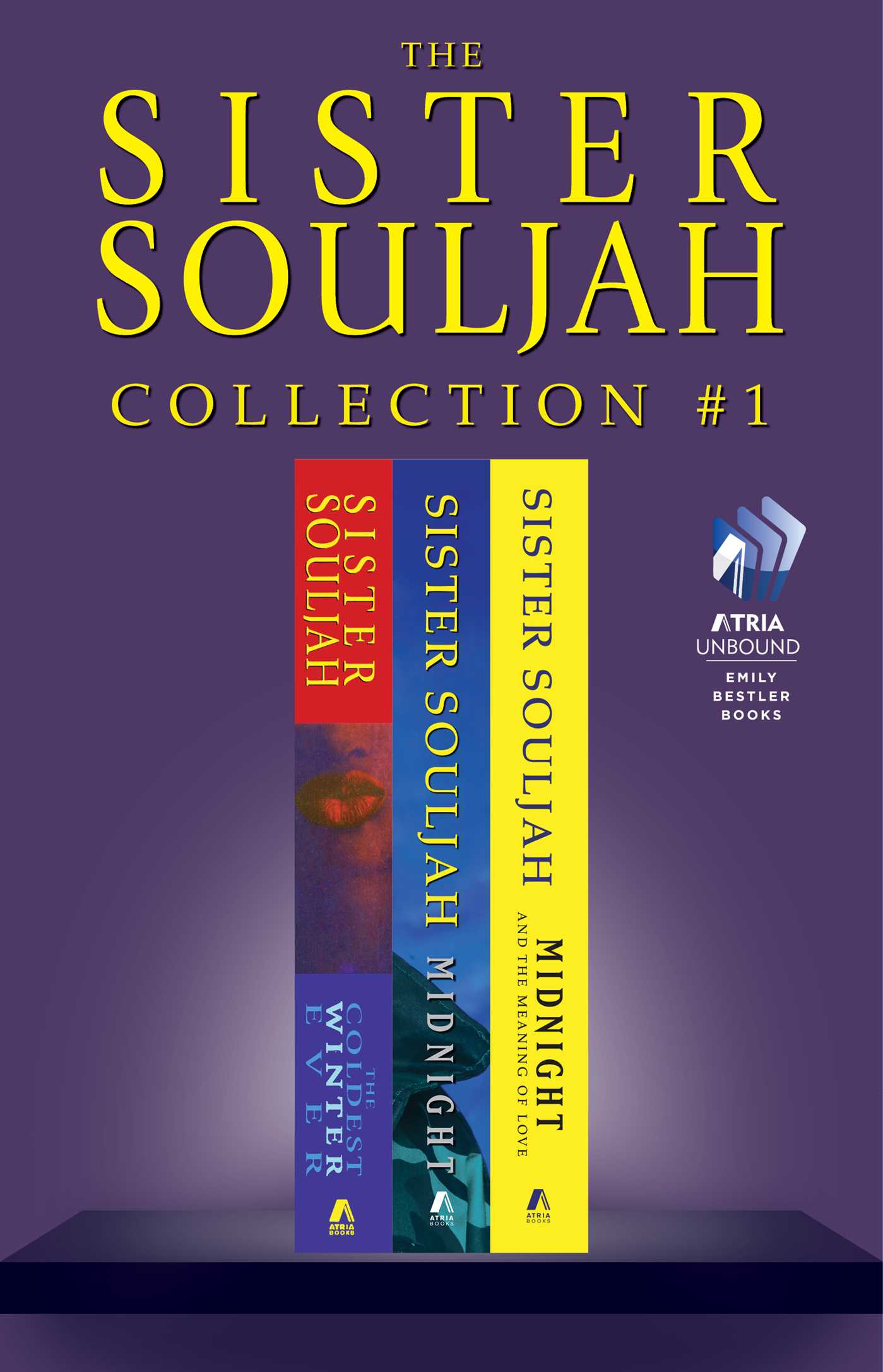 Sister Souljah Collection #1: The Coldest Winter Ever; Midnight, A Gangster Love Story; and Midnight and the Meaning of Love