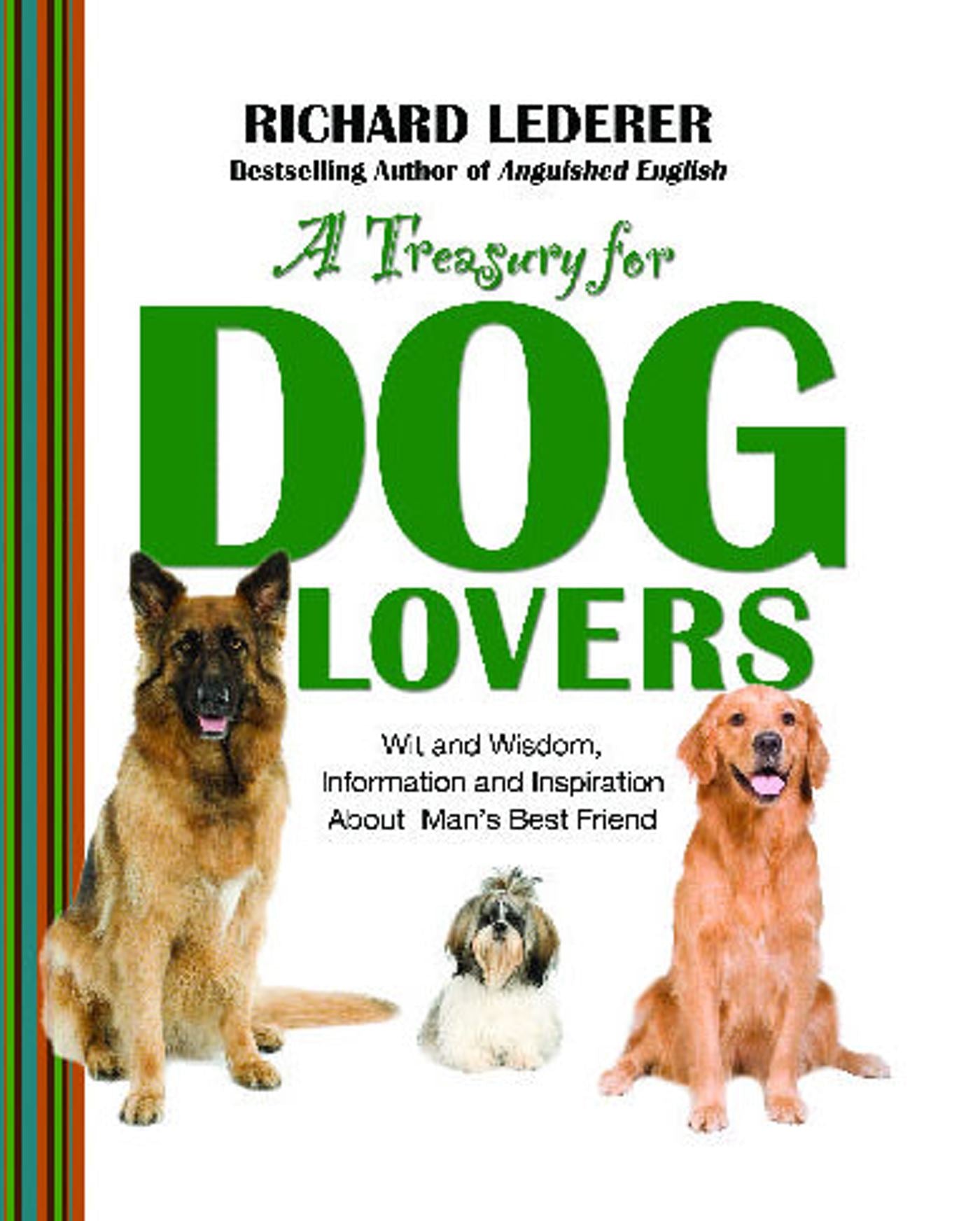 Treasury for Dog Lovers: Wit and Wisdom, Information and Inspiration About
