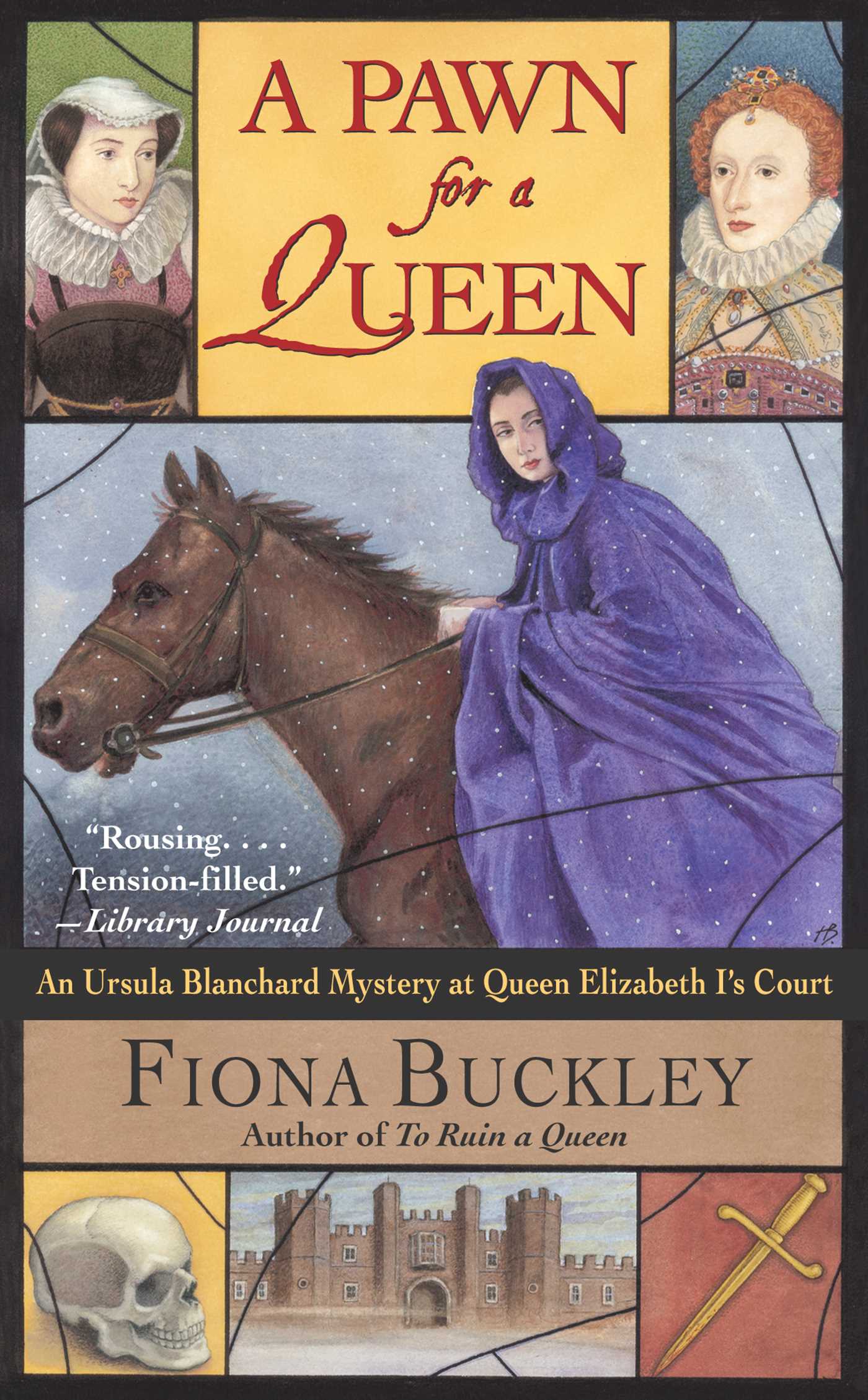 Pawn for a Queen: An Ursula Blanchard Mystery at Queen Elizabeth I's