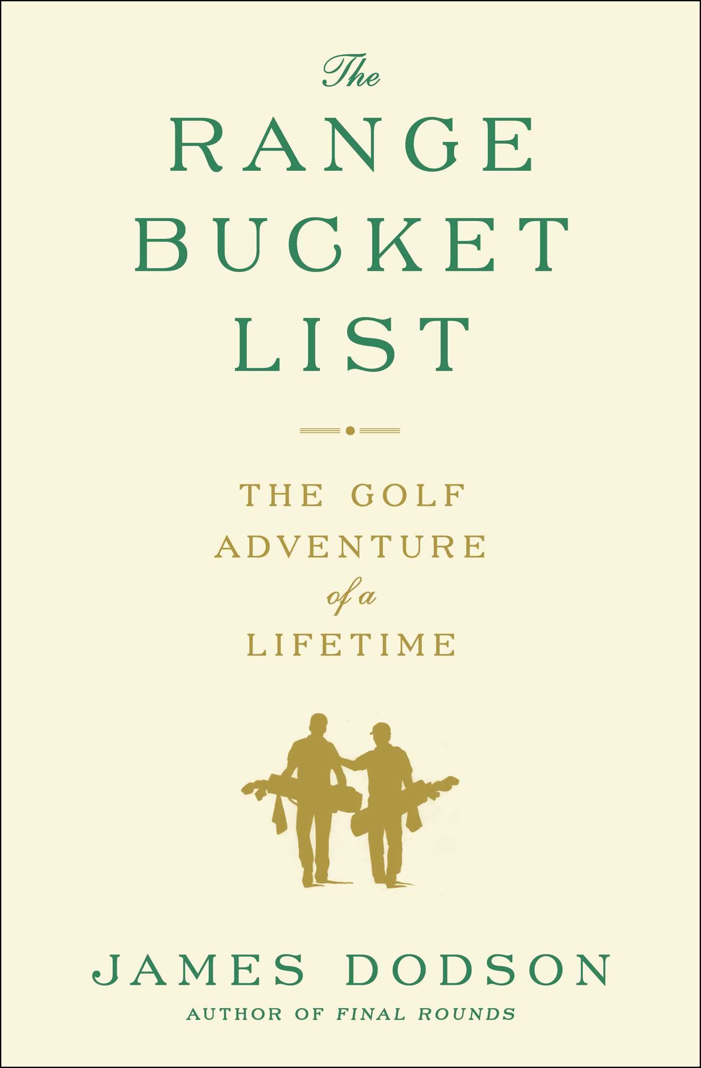 Range Bucket List: The Golf Adventure of a Lifetime