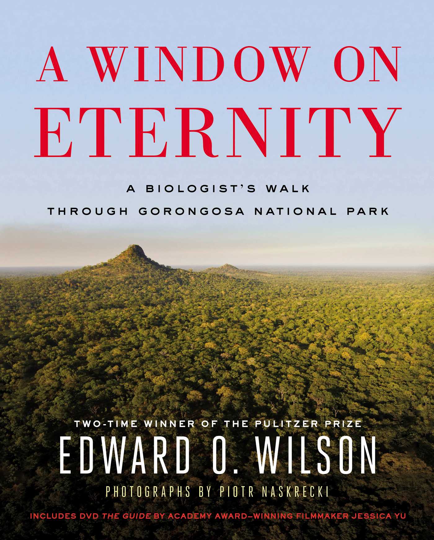 Window on Eternity: A Biologist's Walk Through Gorongosa National Park