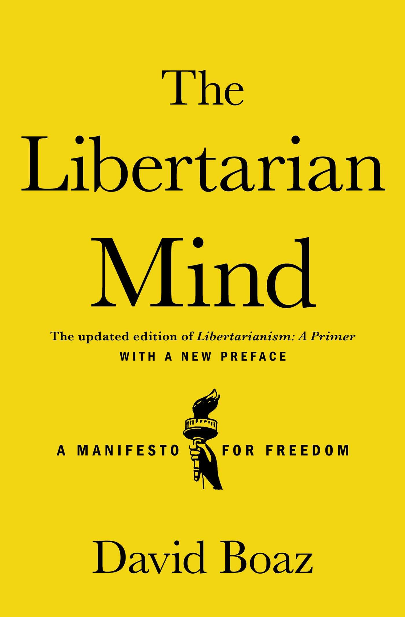 Libertarian Mind: A Manifesto for Freedom