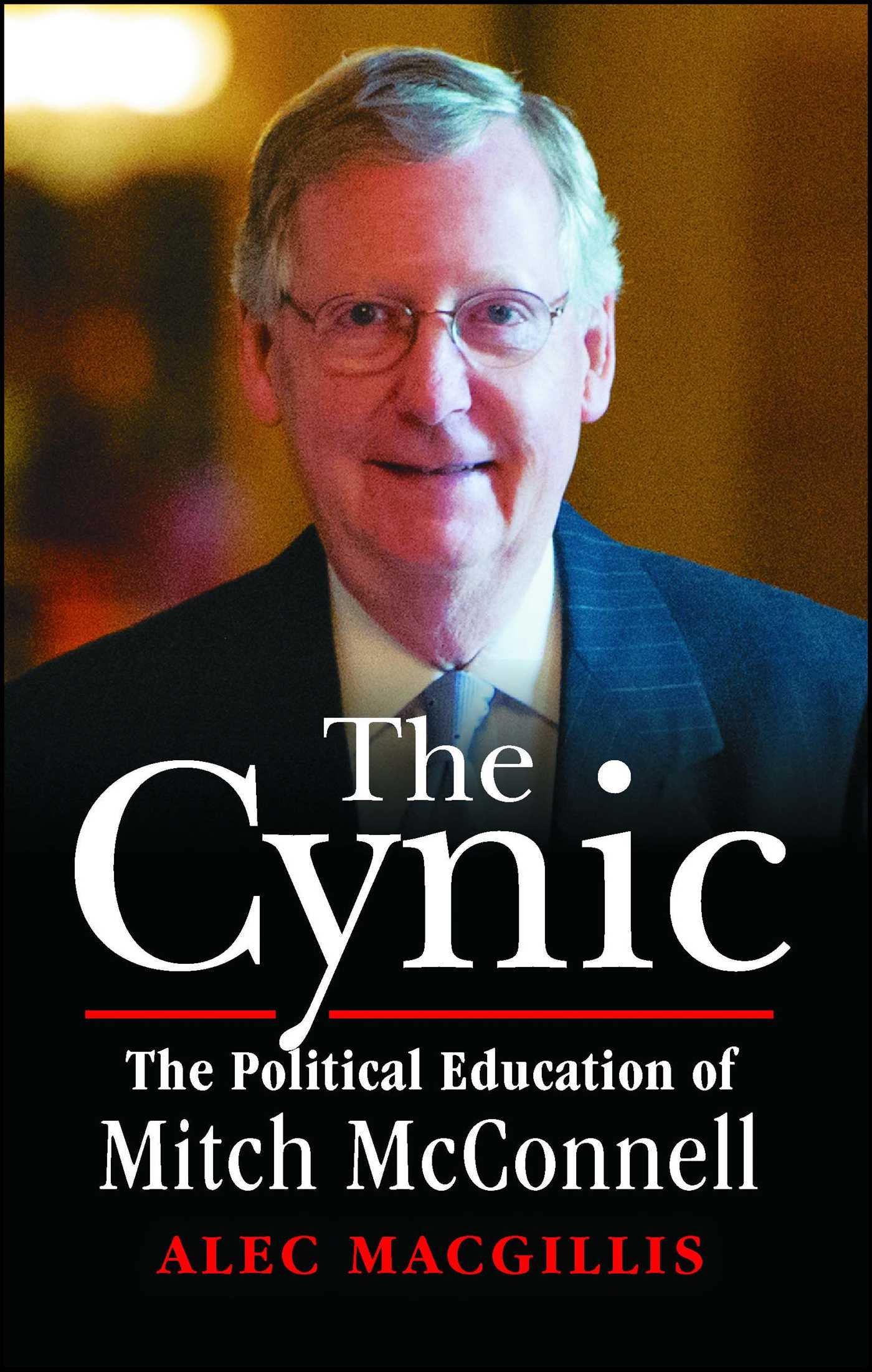 Cynic: The Political Education of Mitch McConnell