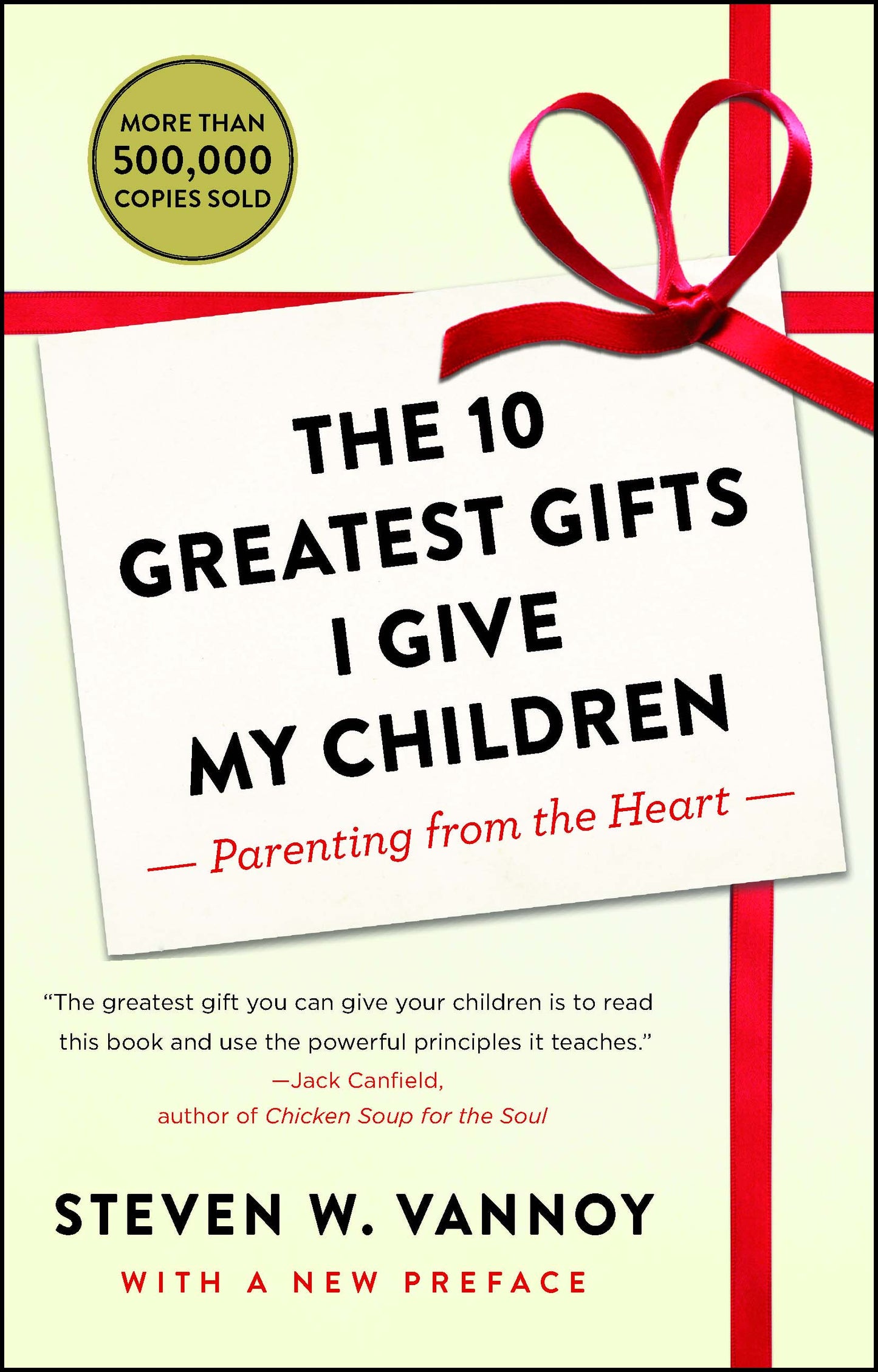 10 Greatest Gifts I Give My Children: Parenting from the Heart