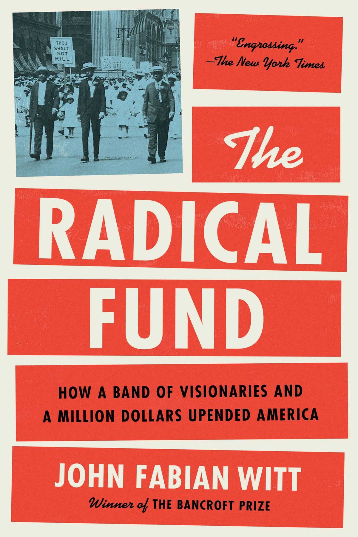 Radical Fund: How a Band of Visionaries and a Million Dollars Upended America
