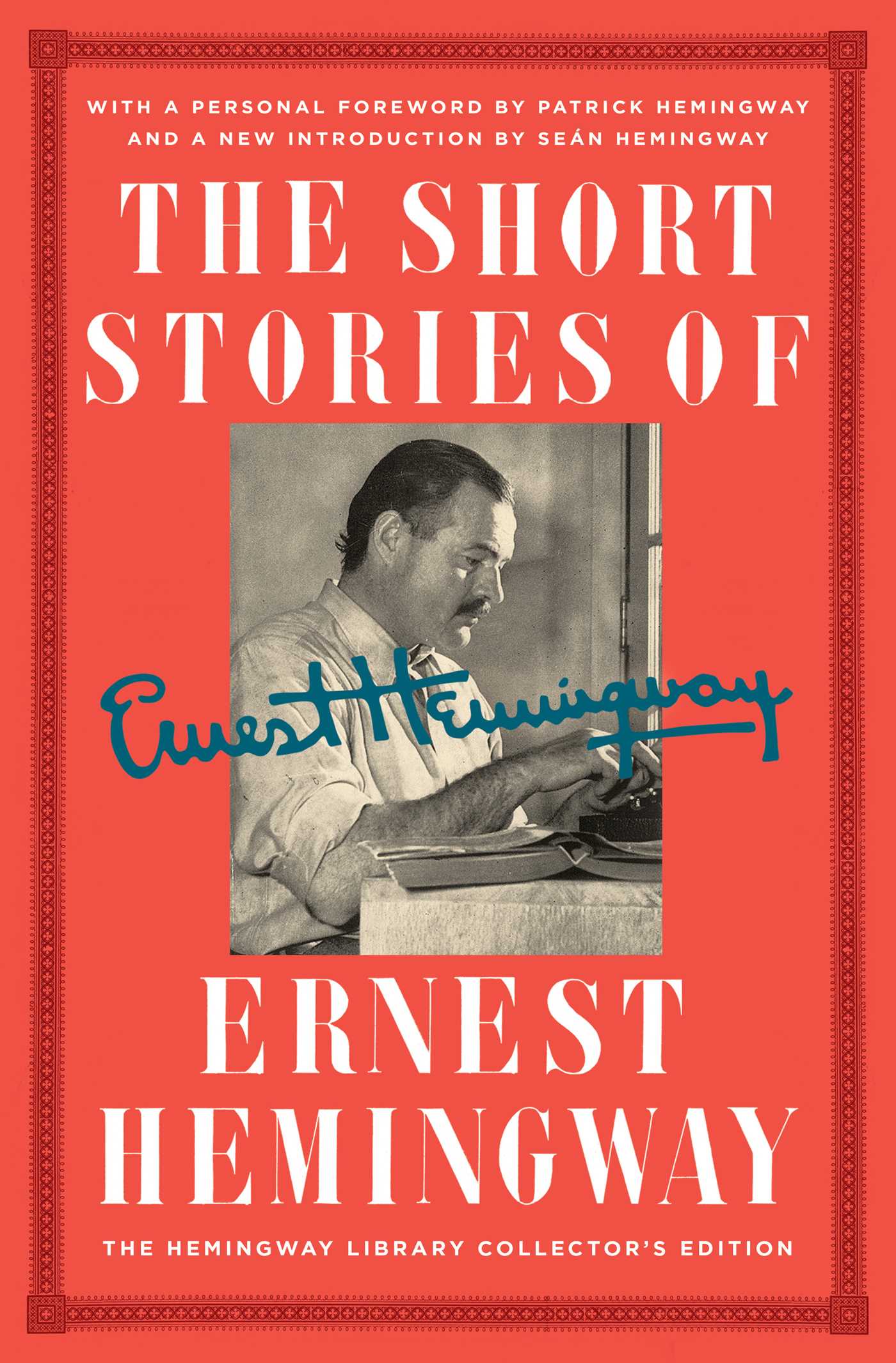 Short Stories of Ernest Hemingway: The Hemingway Library Collector's Edition