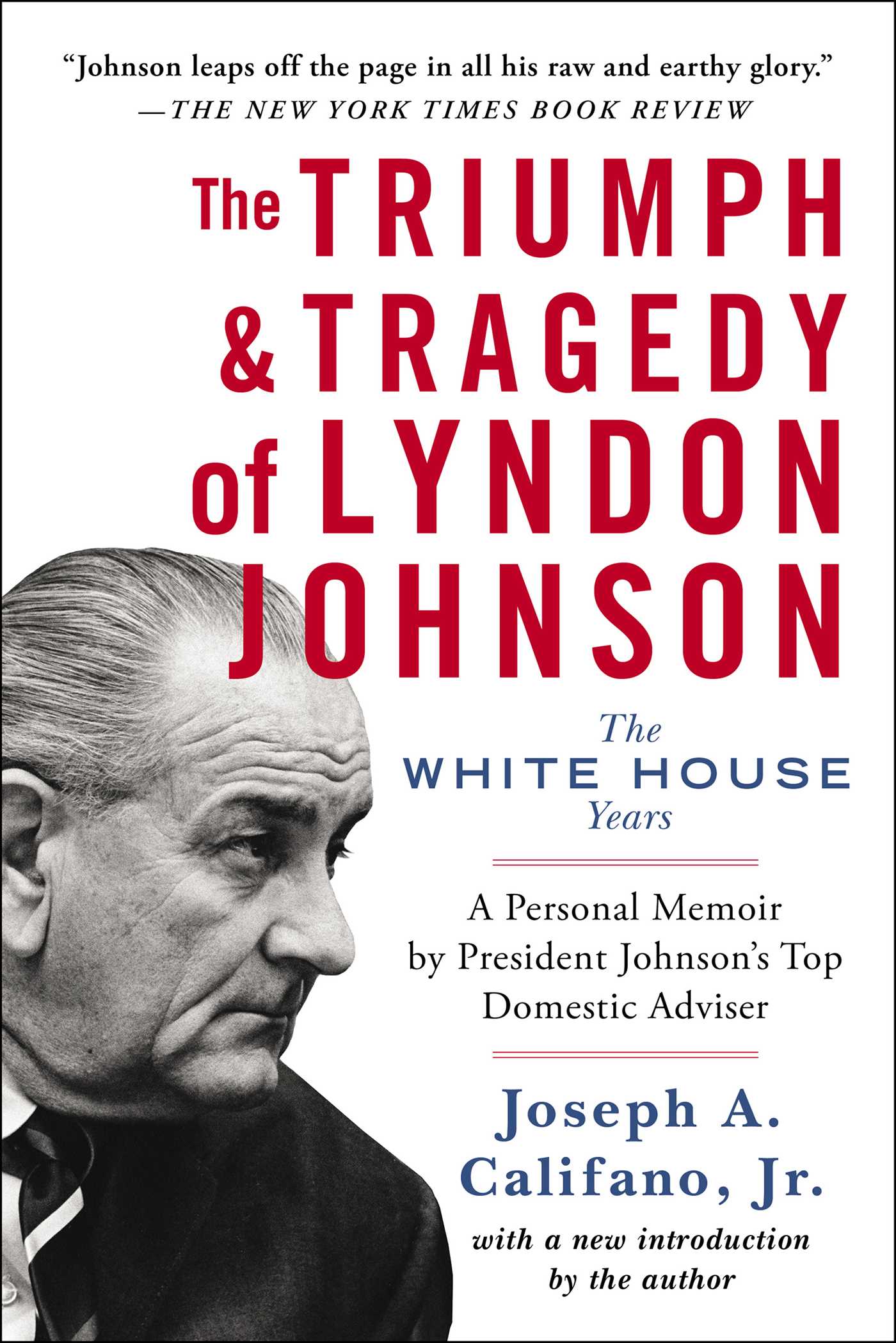 Triumph & Tragedy of Lyndon Johnson: The White House Years