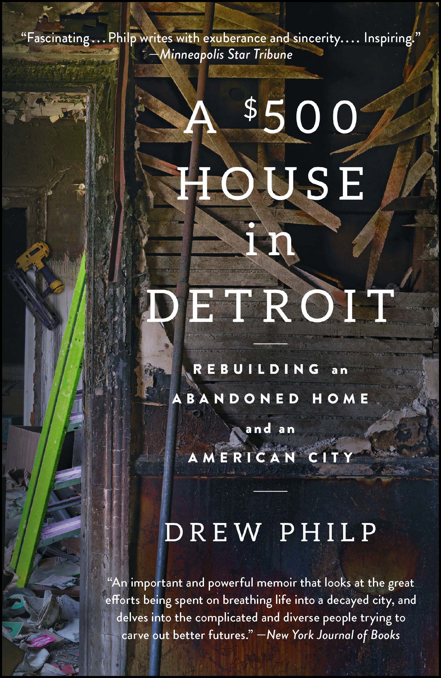 $500 House in Detroit: Rebuilding an Abandoned Home and an American City