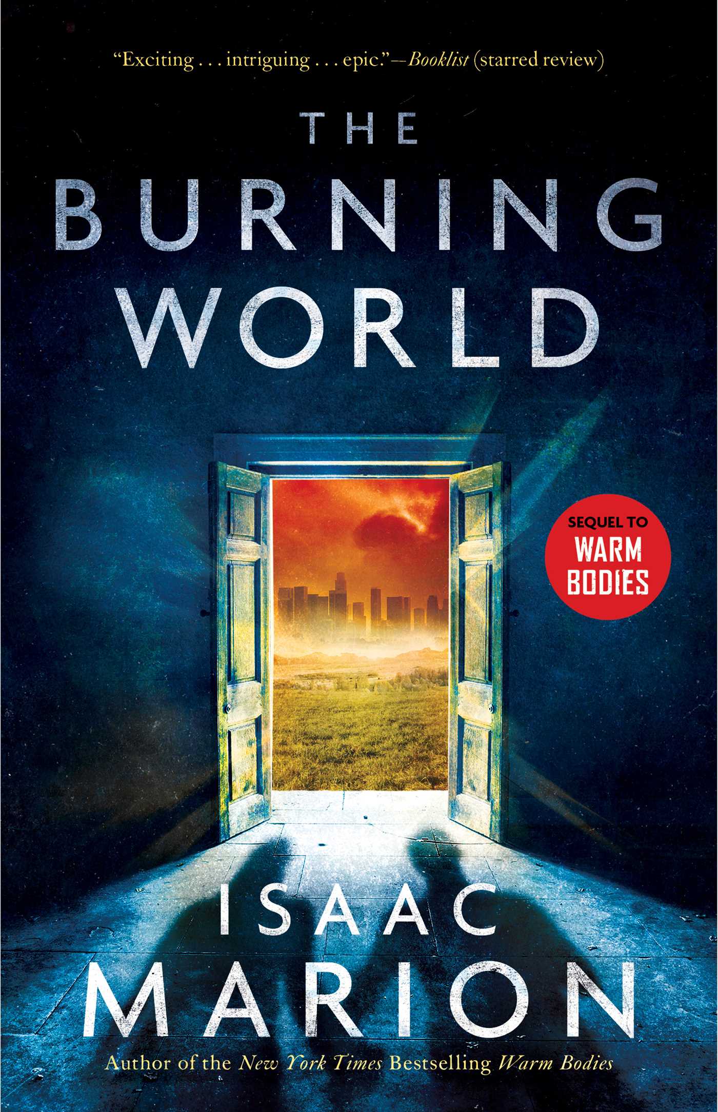 Burning World: A Warm Bodies Novel