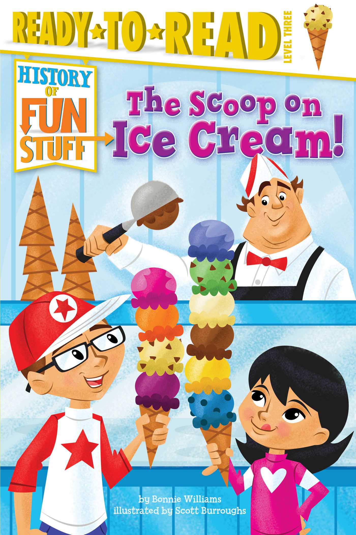 Scoop on Ice Cream!: Ready-to-Read Level 3