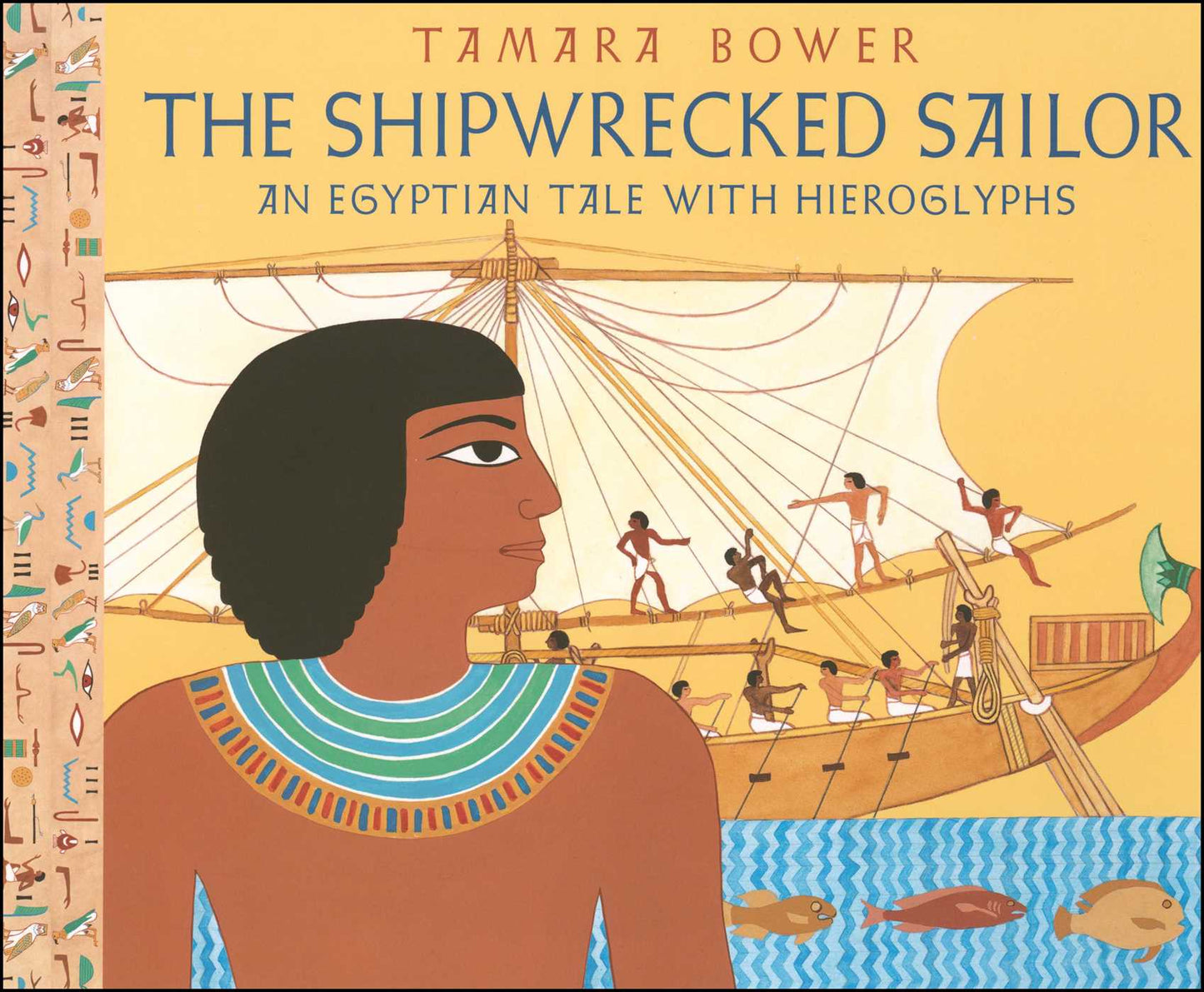 Shipwrecked Sailor: An Egyptian Tale with Hieroglyphs