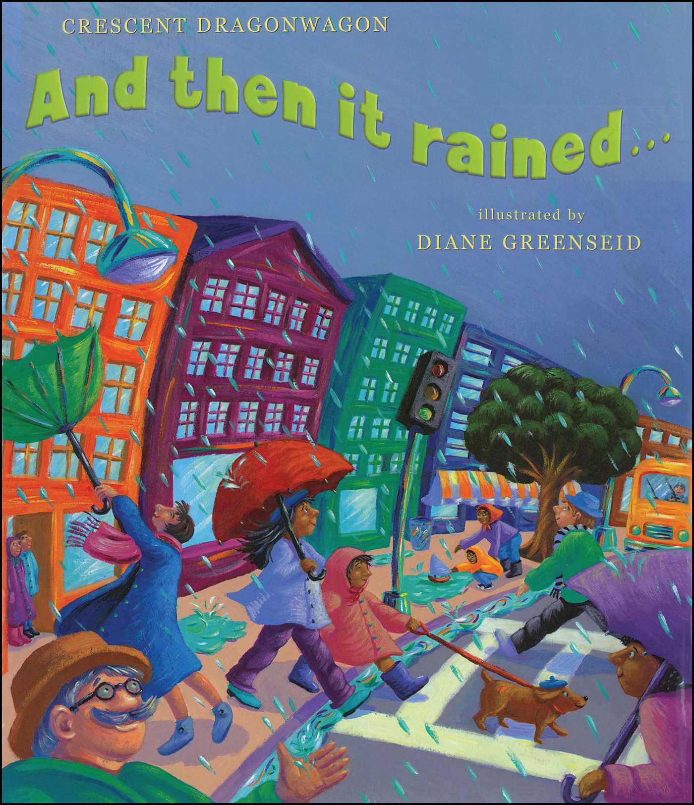And Then It Rained . . .