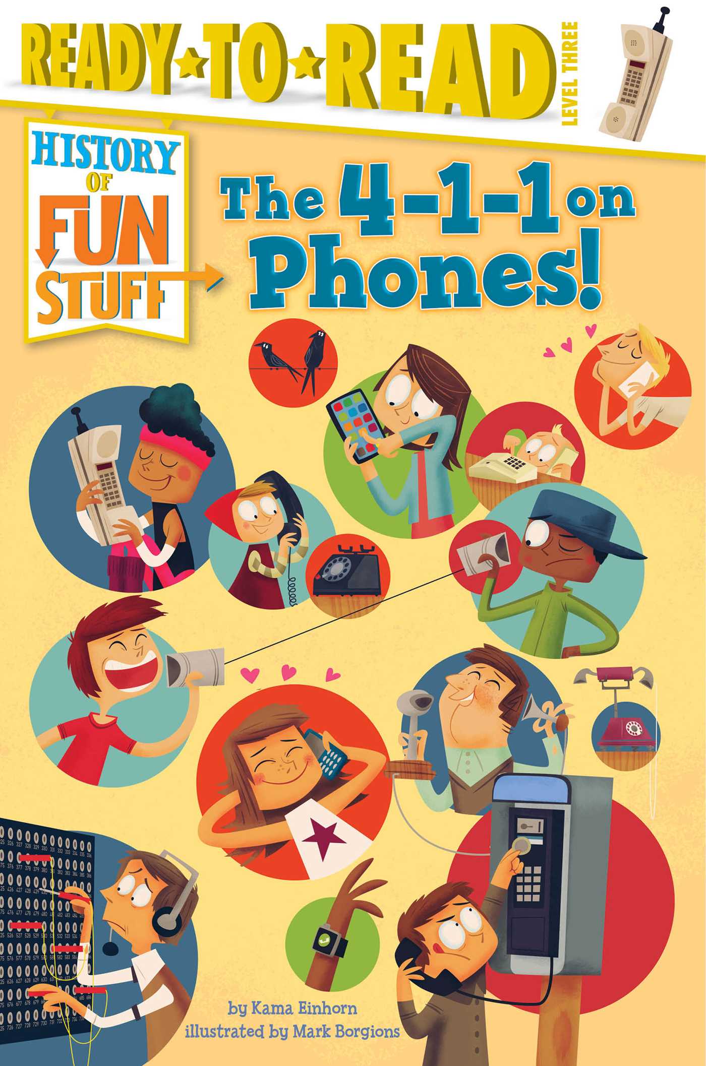 4-1-1 on Phones!: Ready-to-Read Level 3