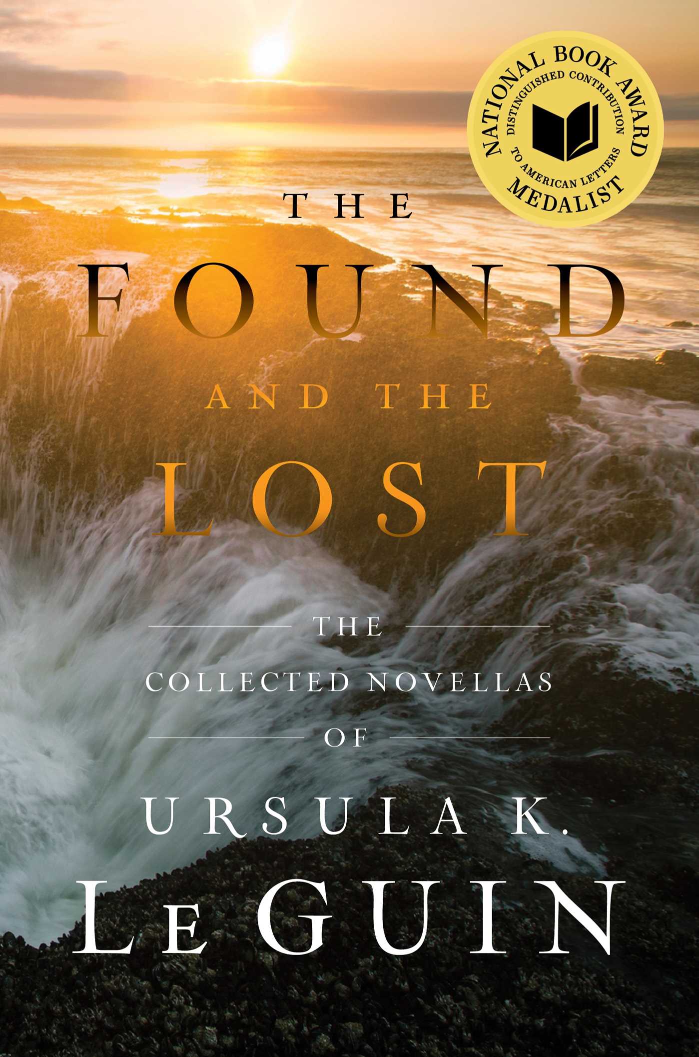Found and the Lost: The Collected Novellas of Ursula K. Le Guin