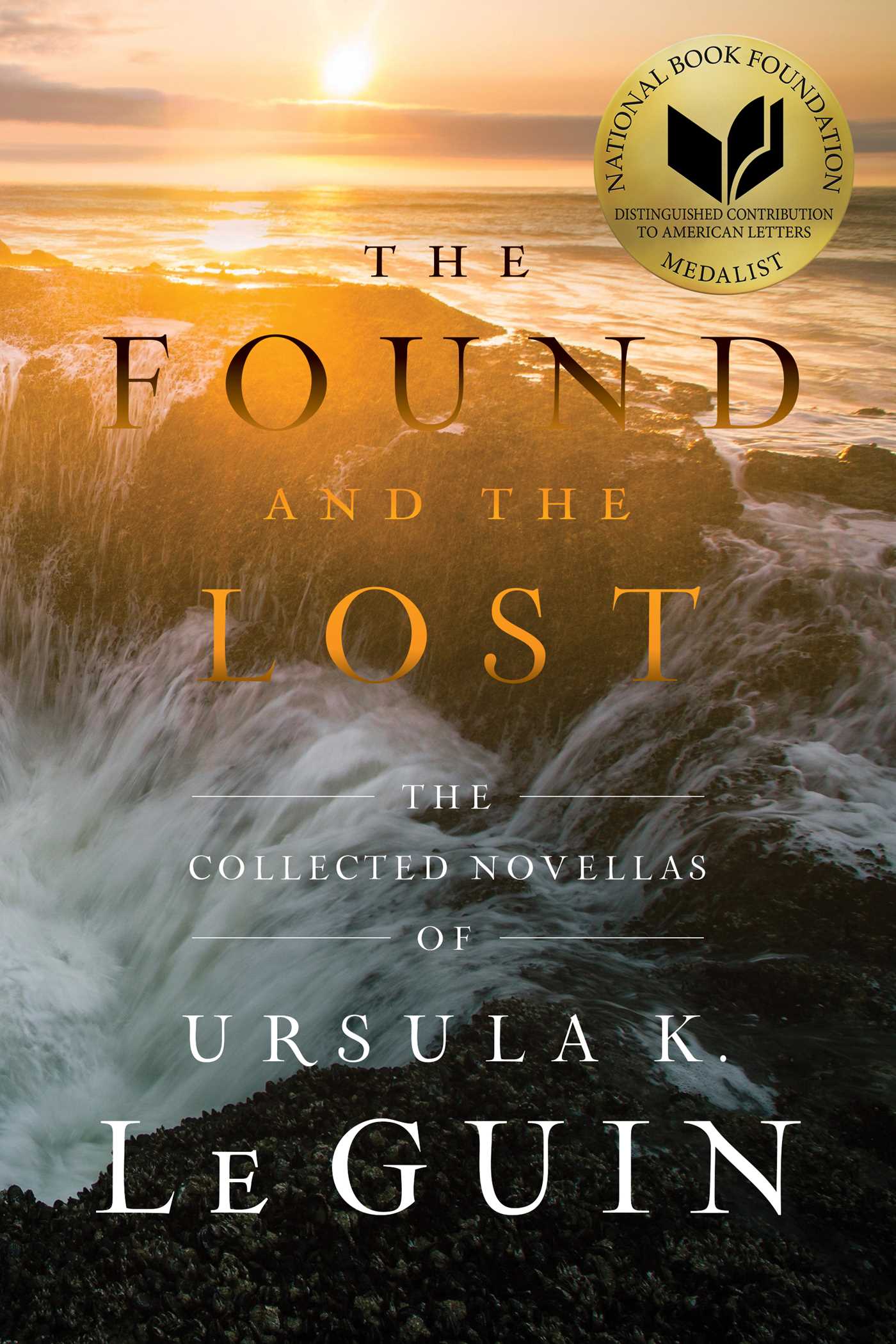 Found and the Lost: The Collected Novellas of Ursula K. Le Guin