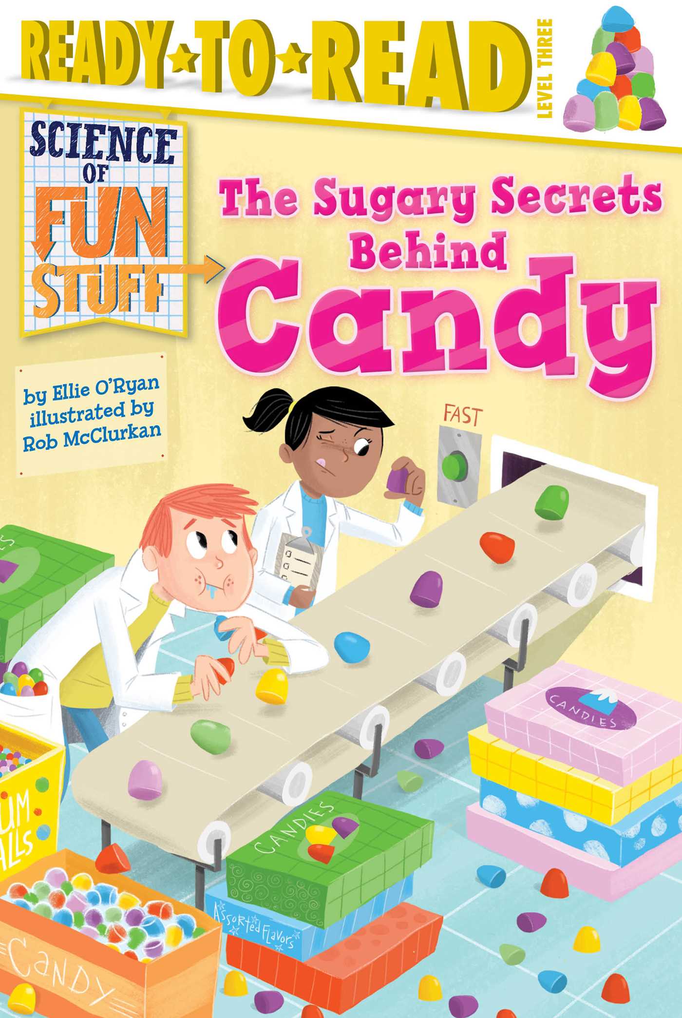Sugary Secrets Behind Candy: Ready-to-Read Level 3