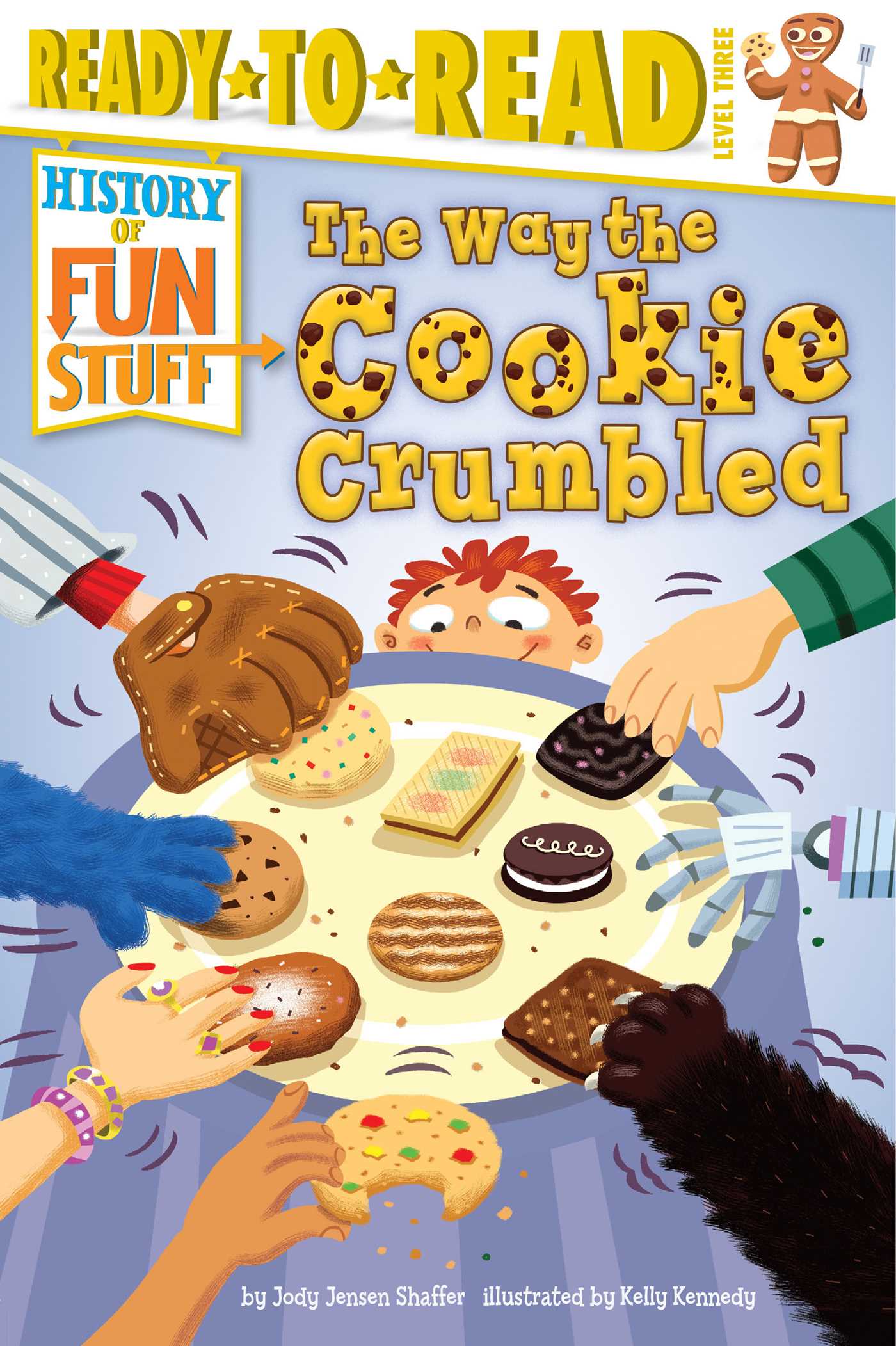 Way the Cookie Crumbled: Ready-to-Read Level 3