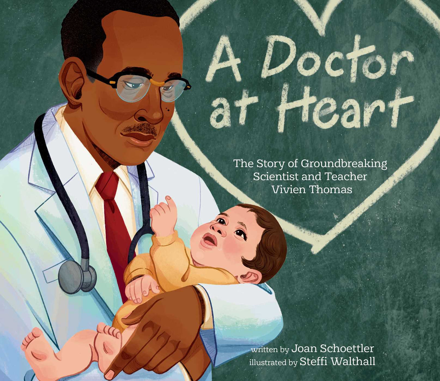 Doctor at Heart: The Story of Groundbreaking Scientist and Teacher Vivien Thomas