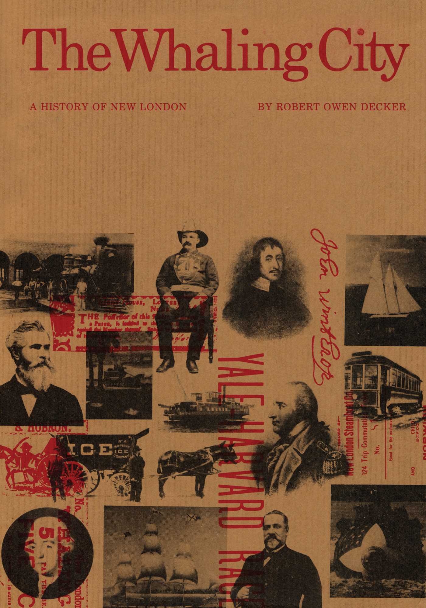 Whaling City: A History of New London