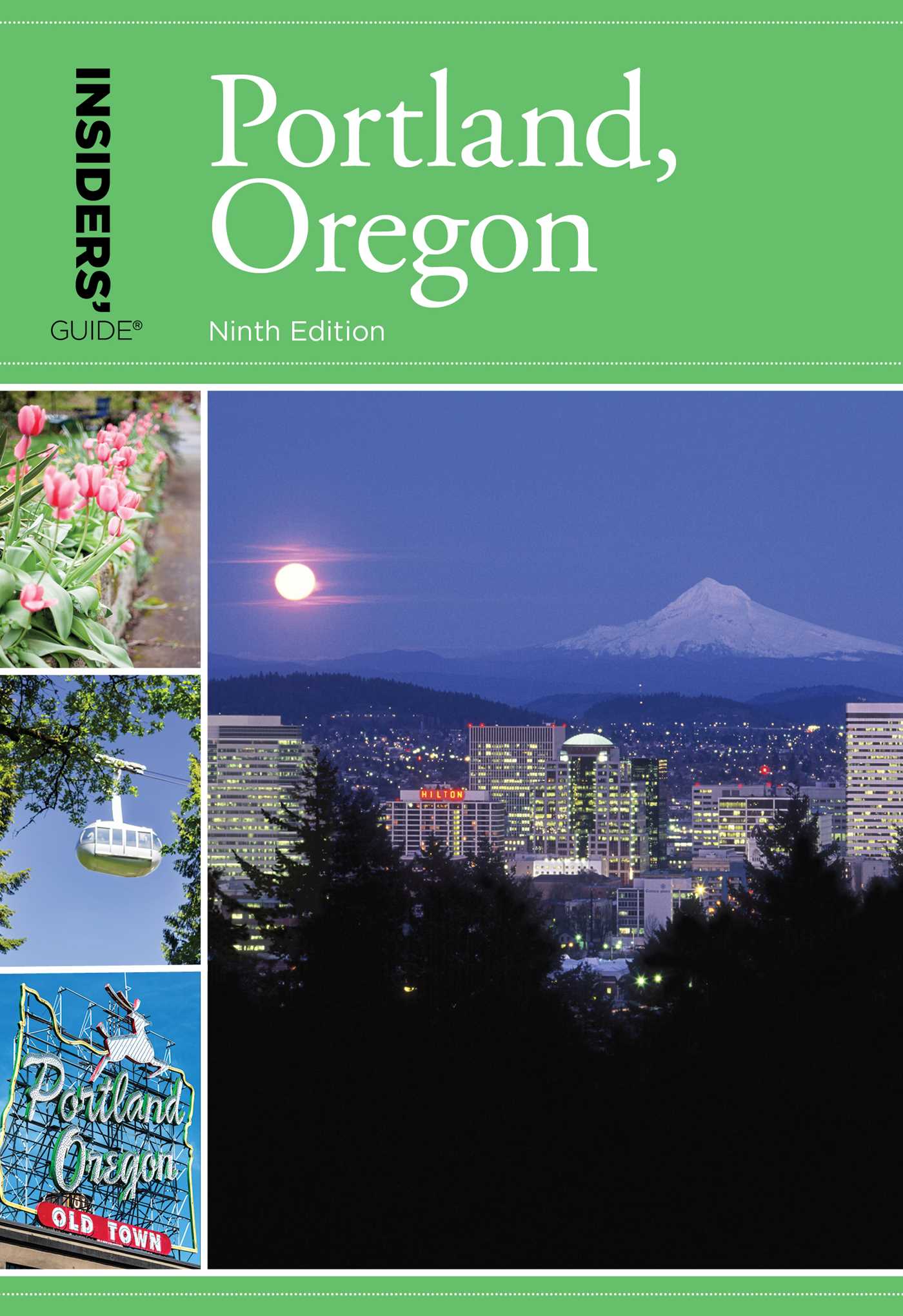 Insiders' Guide® to Portland, Oregon