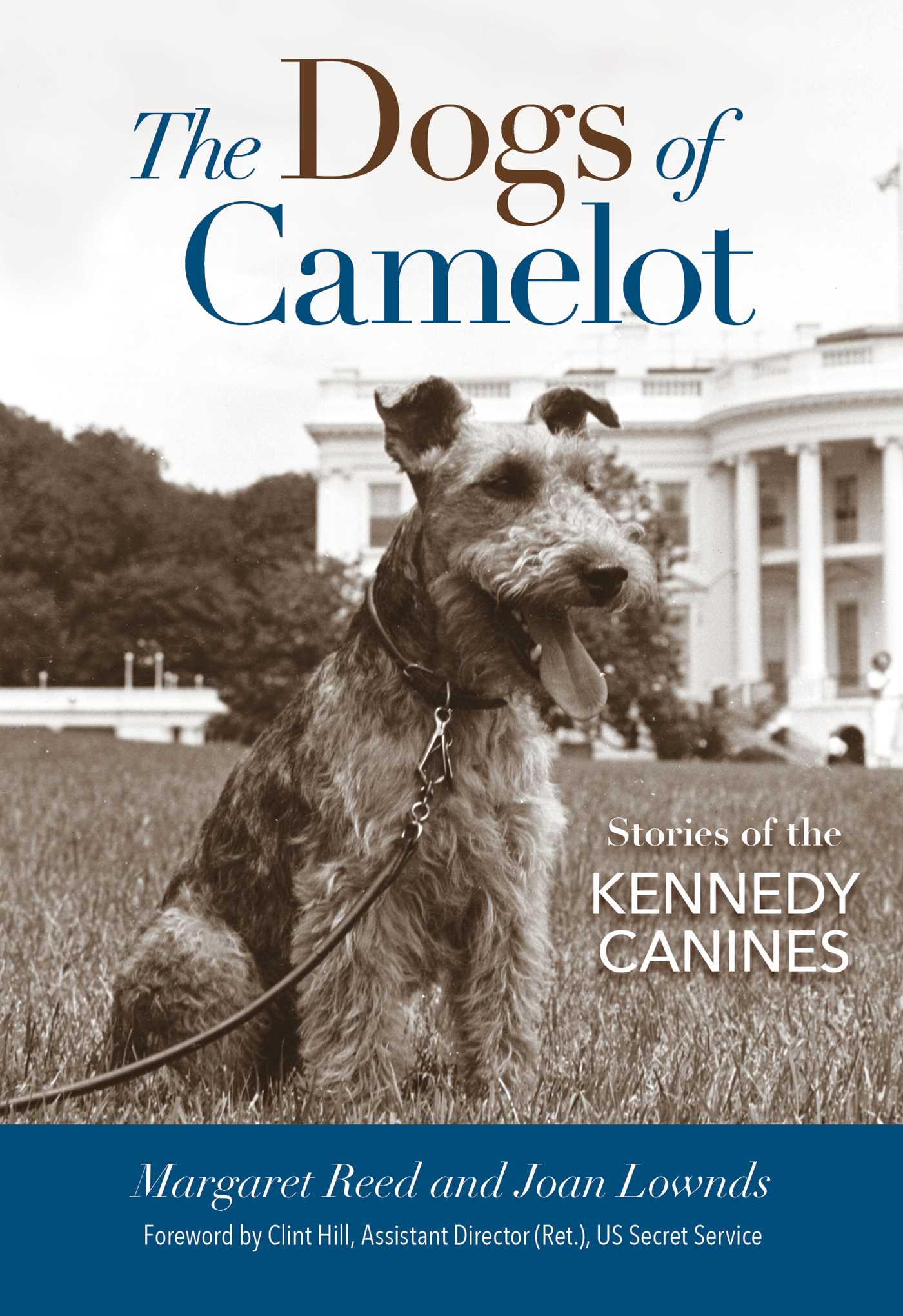 Dogs of Camelot: Stories of the Kennedy Canines