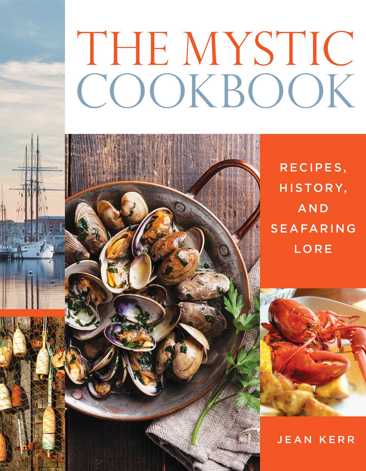 Mystic Cookbook: Recipes, History, and Seafaring Lore