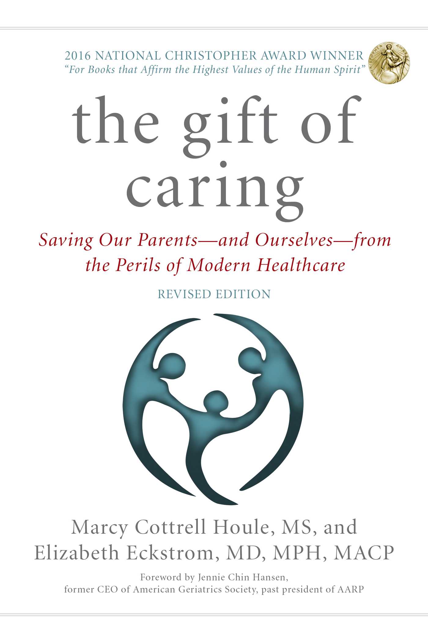 Gift of Caring: Saving Our Parents—and Ourselves—from the Perils of Modern Healthcare