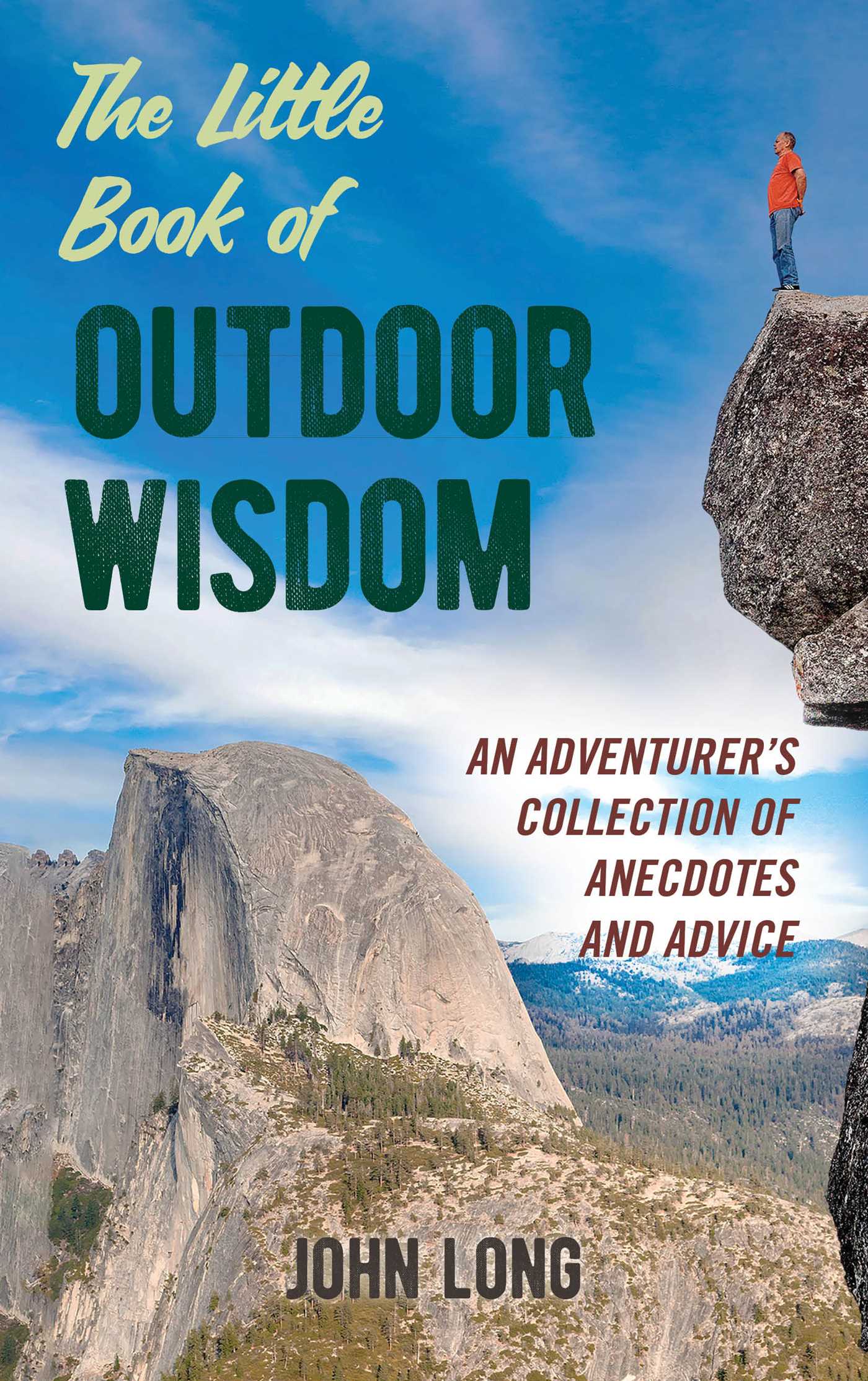 Little Book of Outdoor Wisdom: An Adventurer's Collection of Anecdotes and Advice