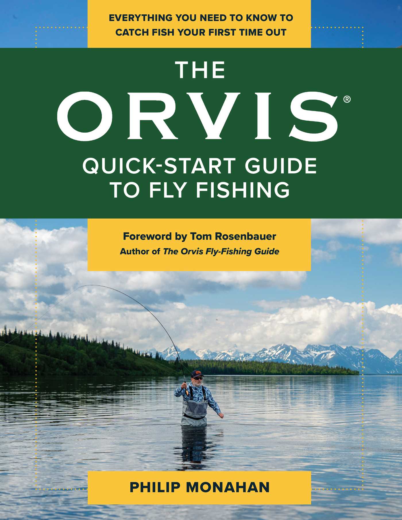 Orvis Quick-Start Guide to Fly-Fishing: Everything You Need to Know to Catch Fish Your First Time Out