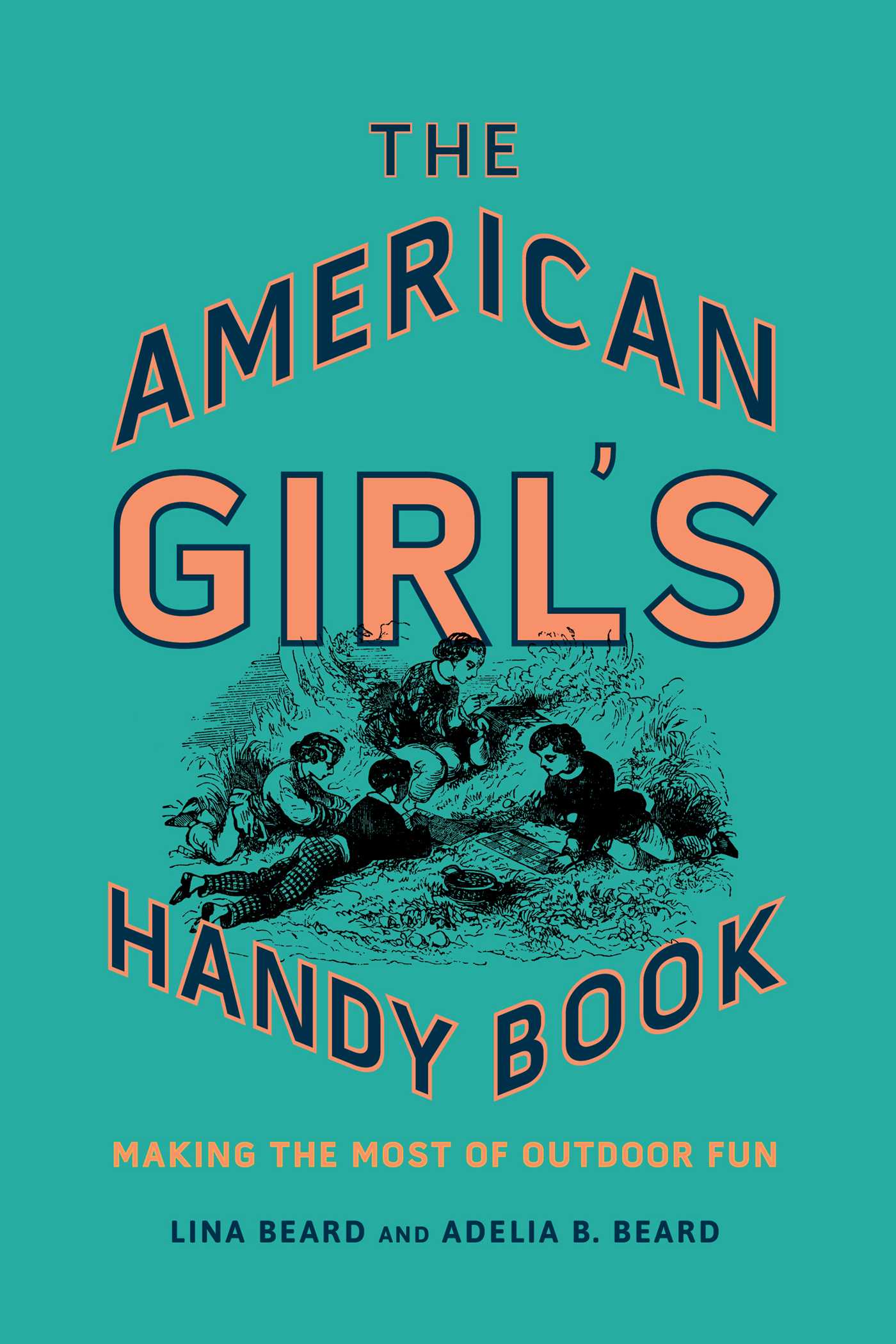 American Girl's Handy Book: Making the Most of Outdoor Fun