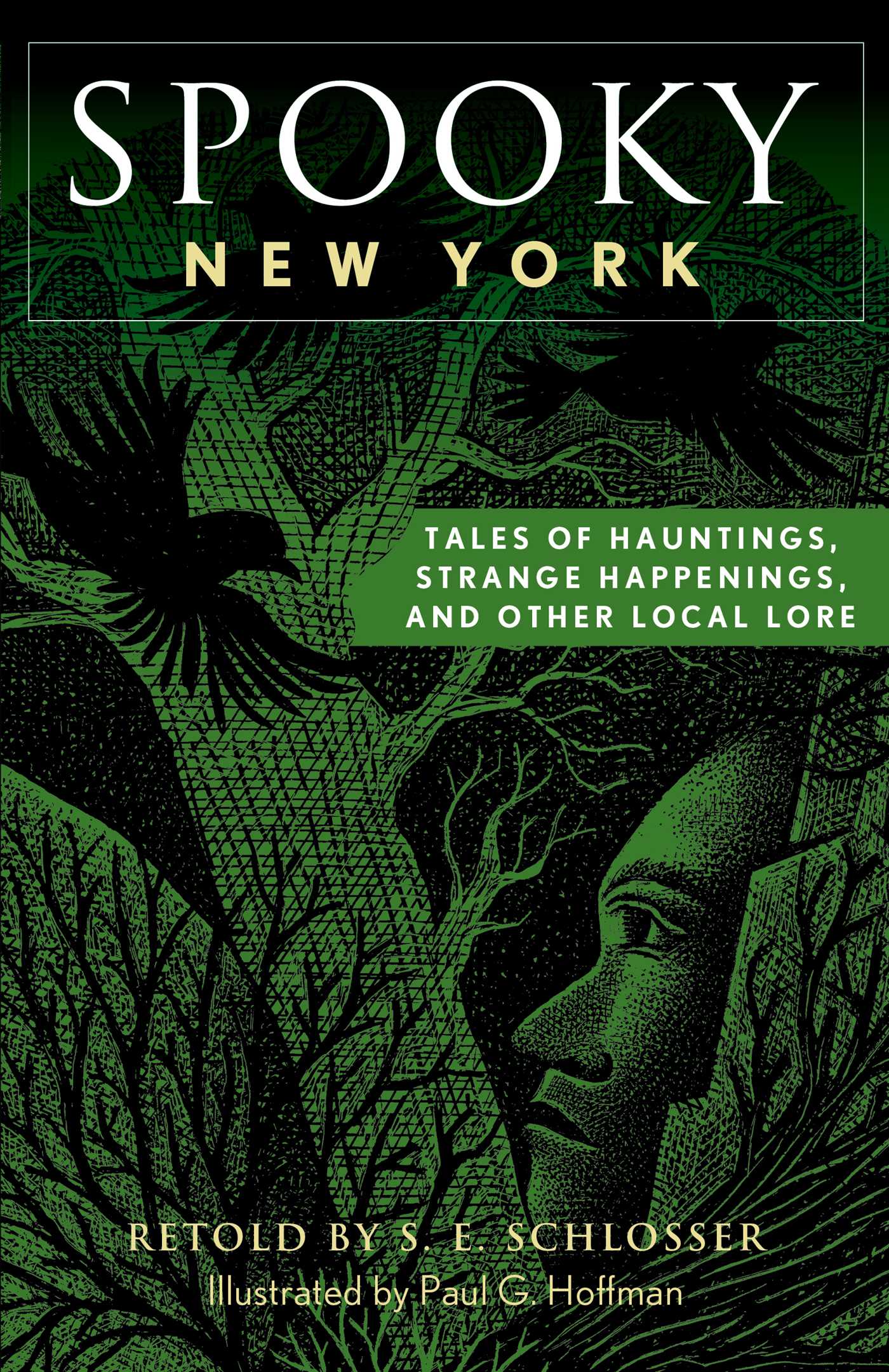 Spooky New York: Tales Of Hauntings, Strange Happenings, And Other Local Lore