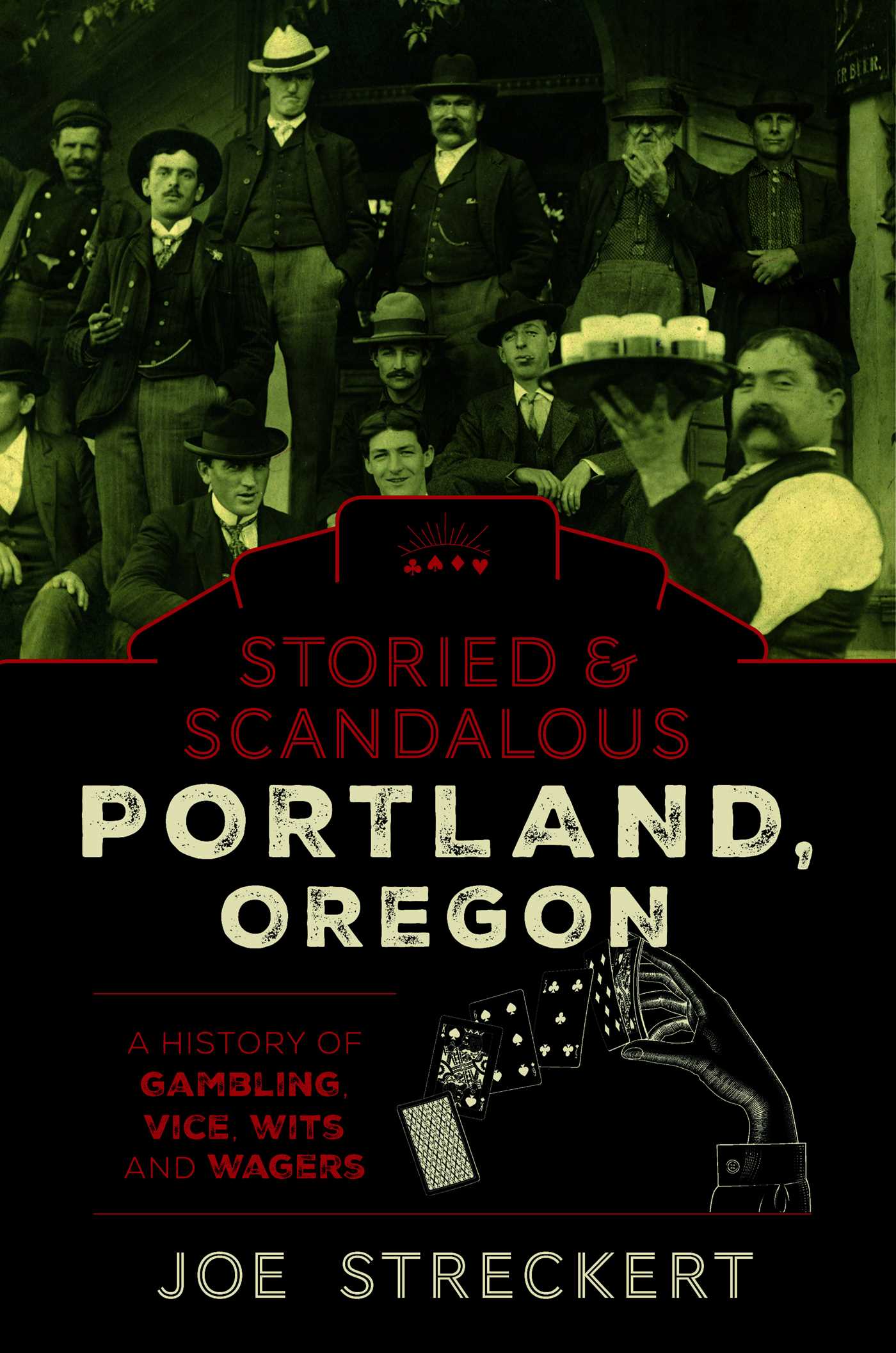Storied & Scandalous Portland, Oregon