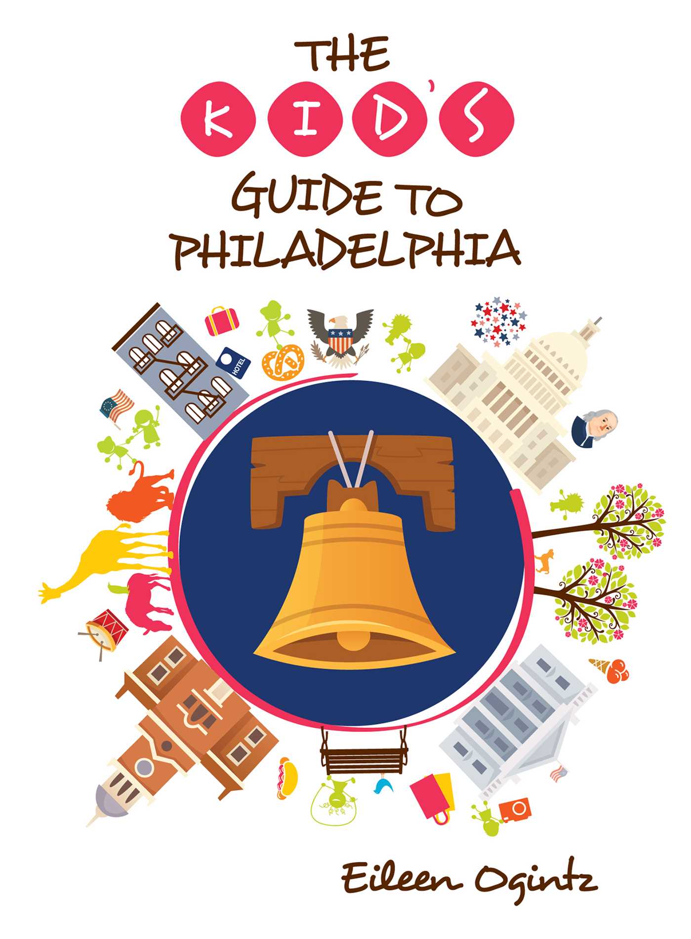 Kid's Guide to Philadelphia