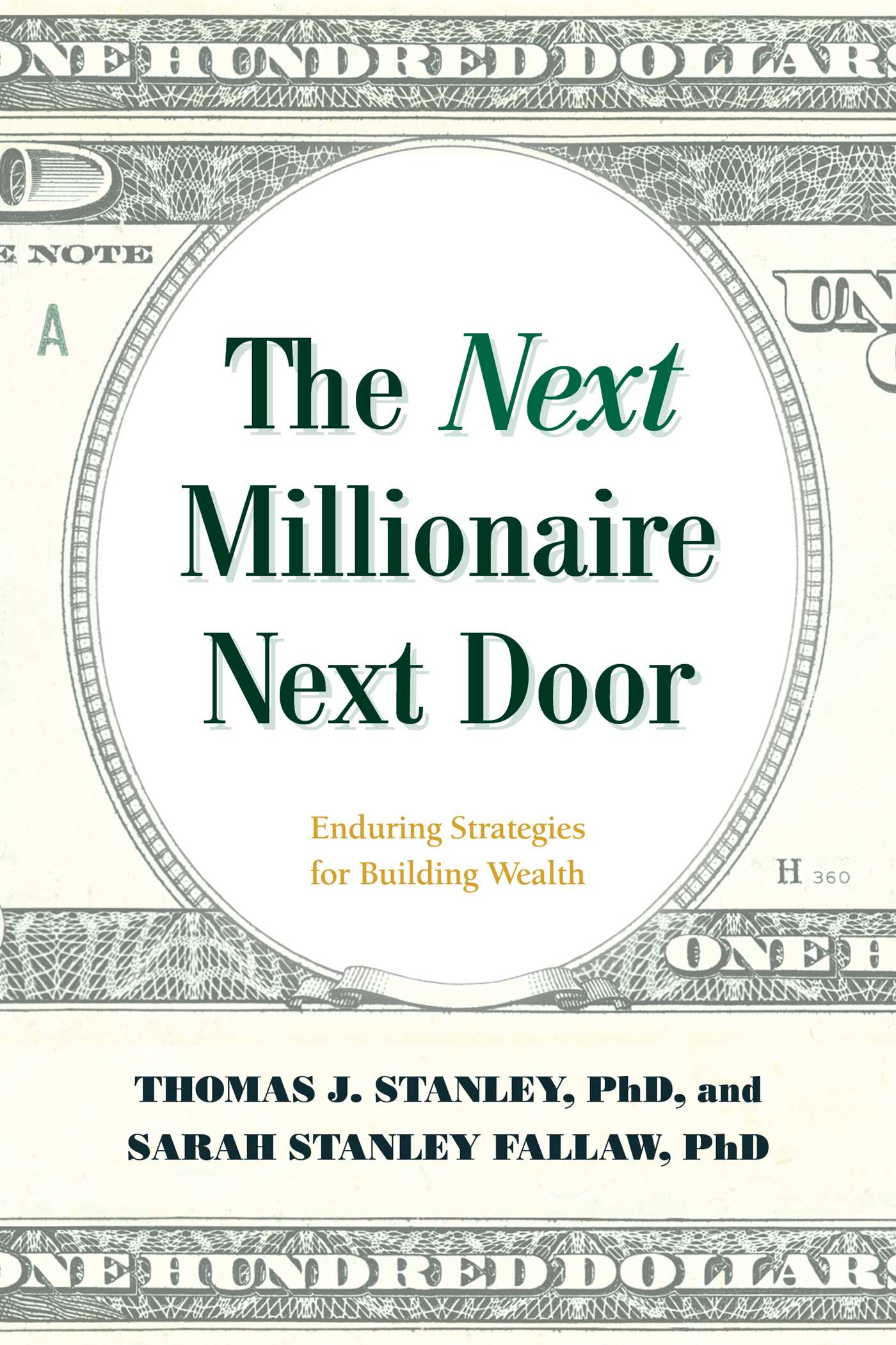 Next Millionaire Next Door: Enduring Strategies for Building Wealth