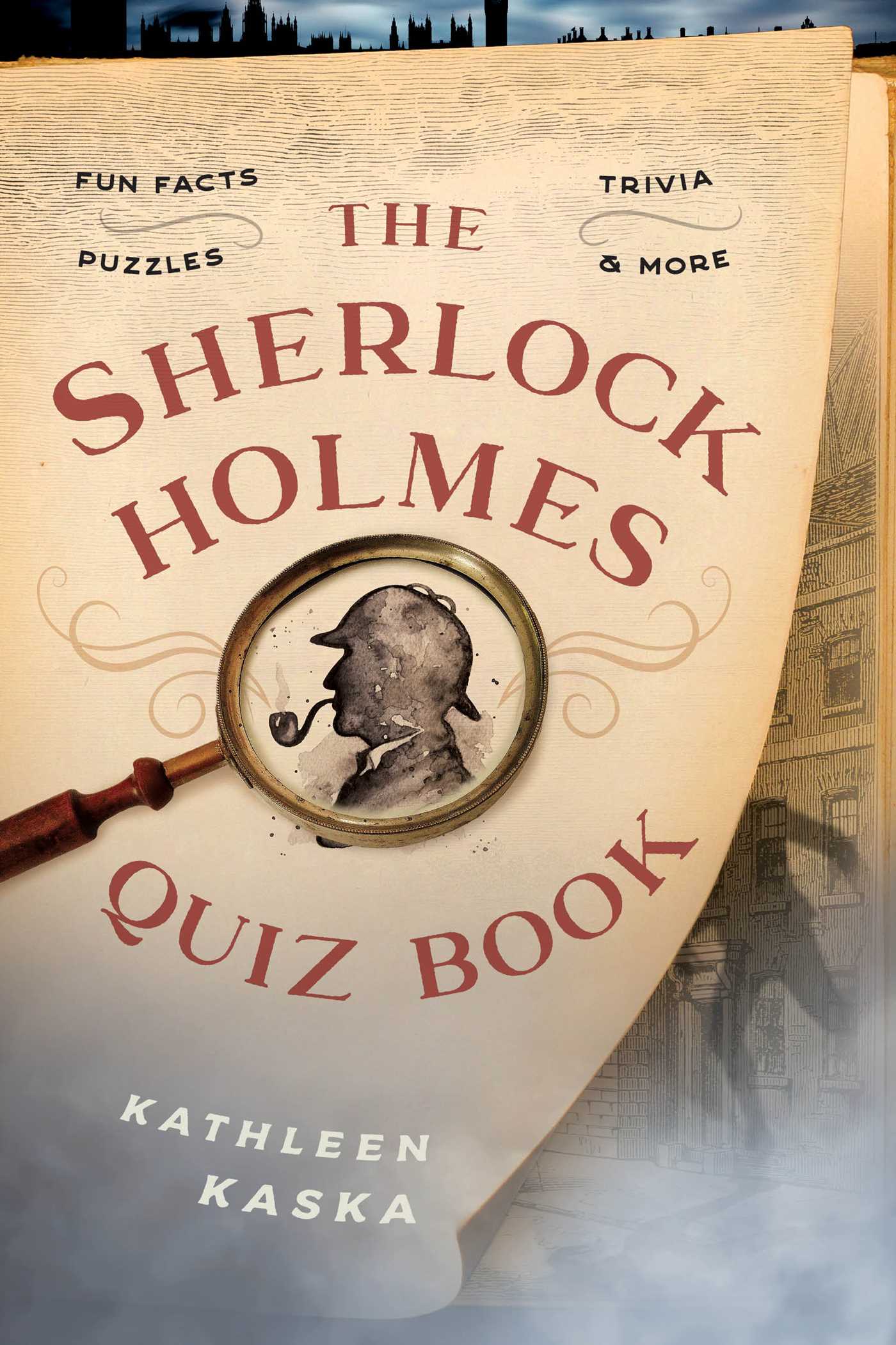 Sherlock Holmes Quiz Book: Fun Facts, Trivia, Puzzles, and More