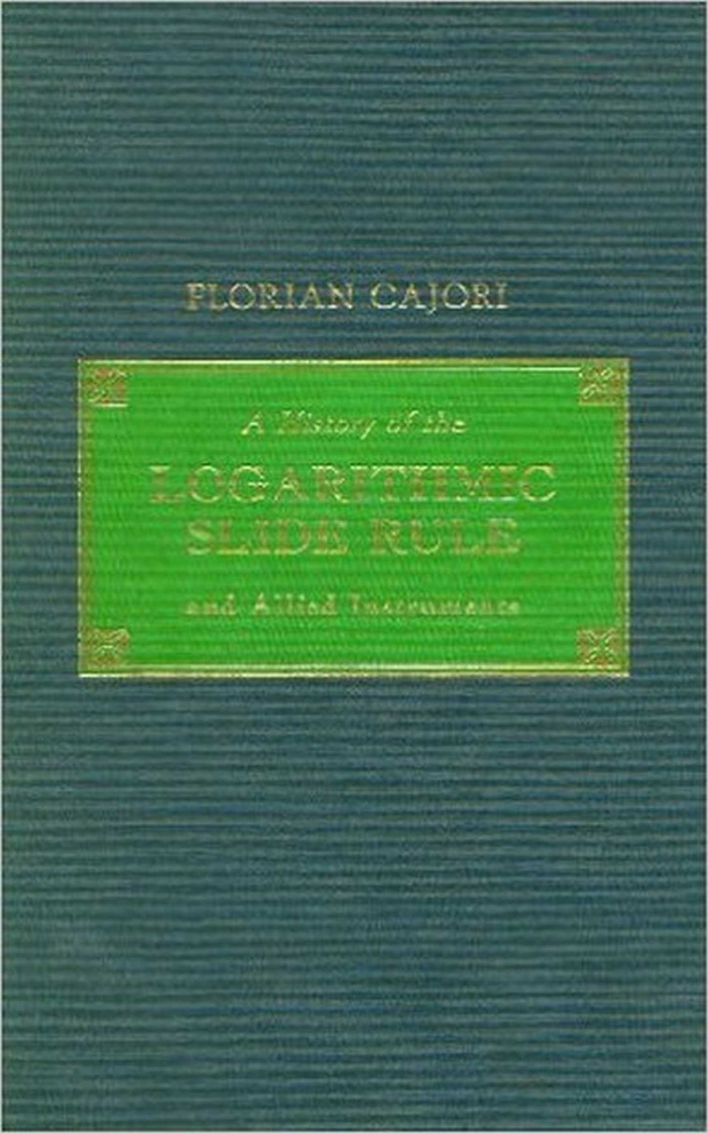 History of the Logarithmic Slide Rule and Allied Instruments