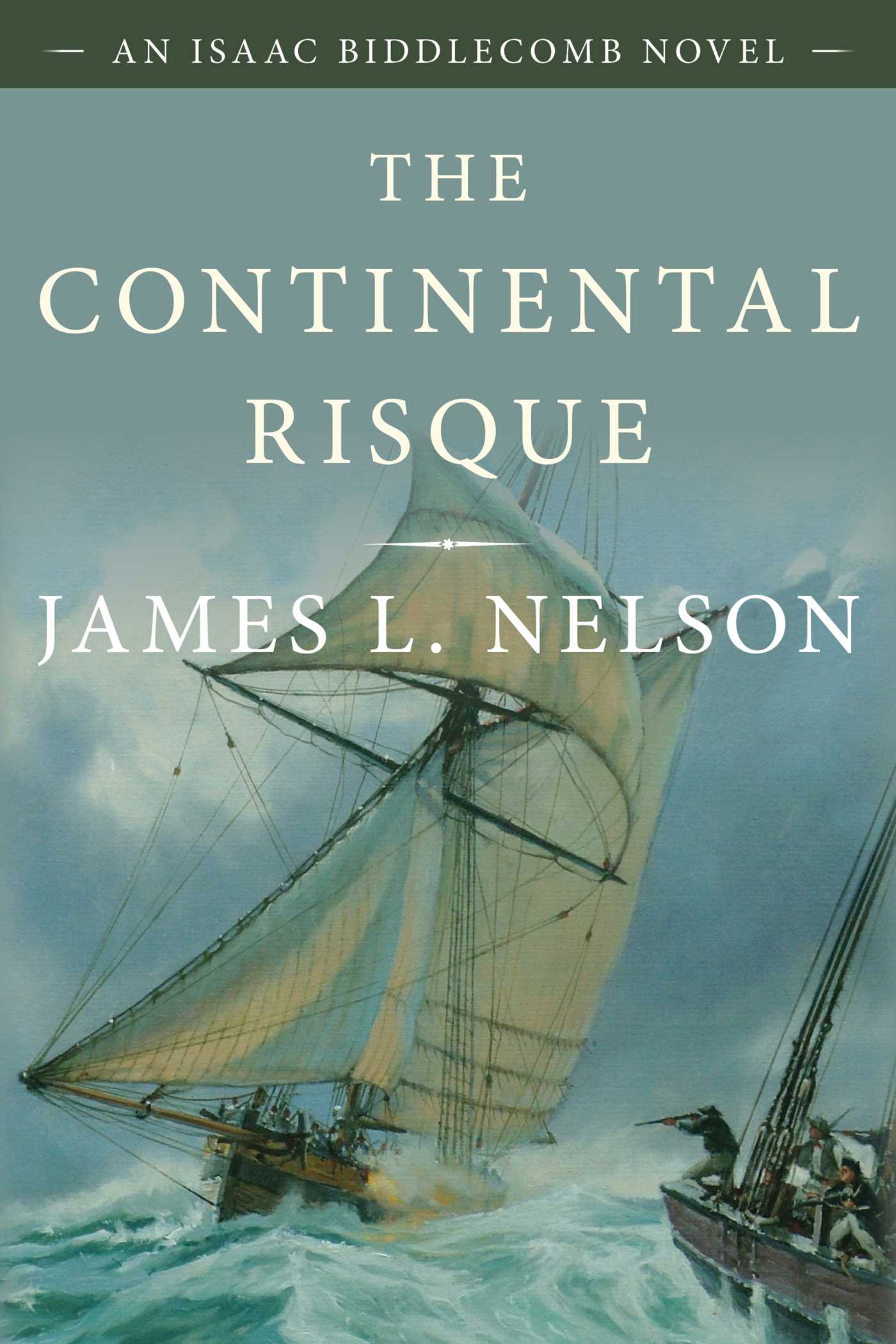 Continental Risque: An Isaac Biddlecomb Novel