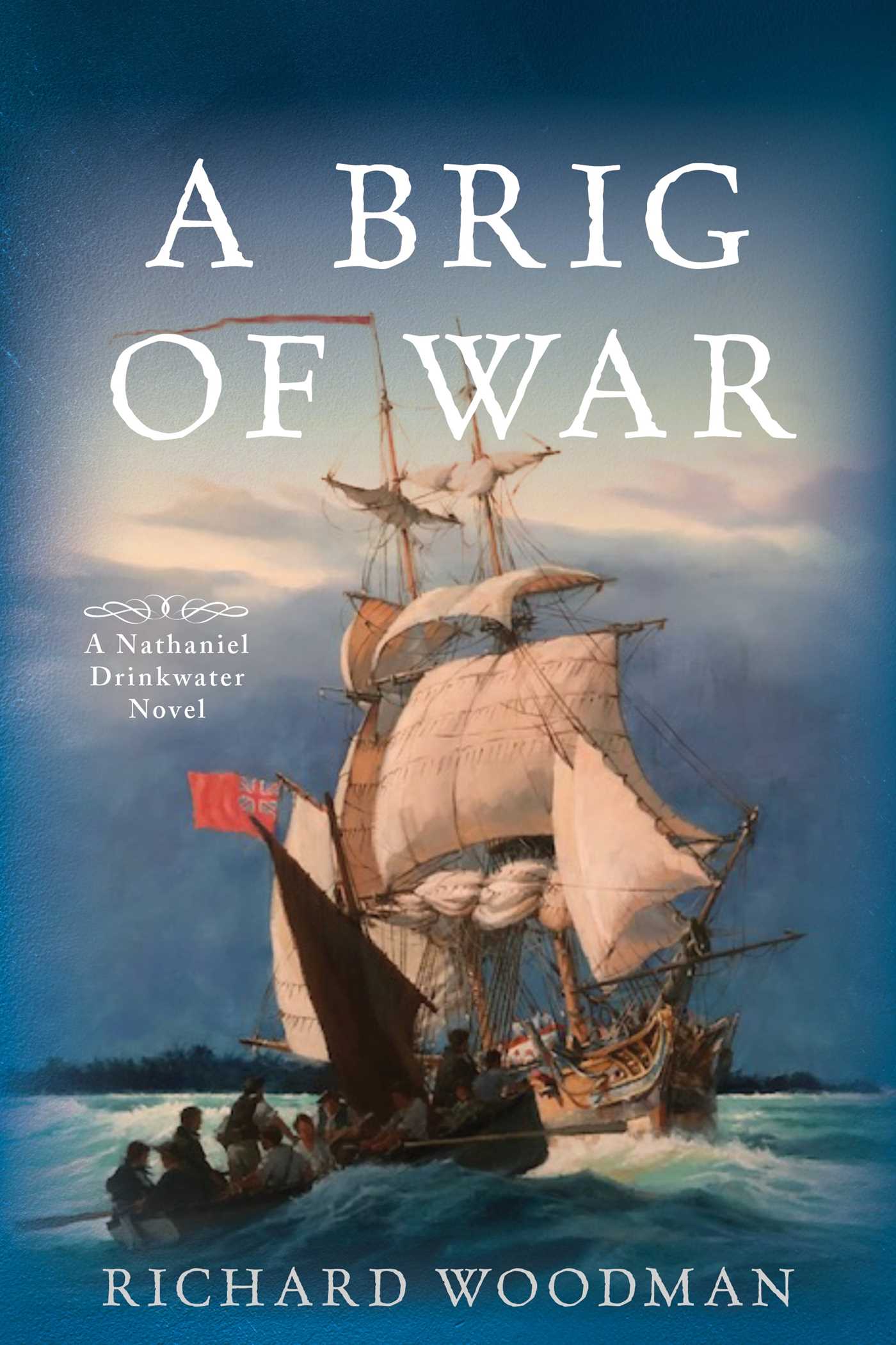 Brig of War: A Nathaniel Drinkwater Novel