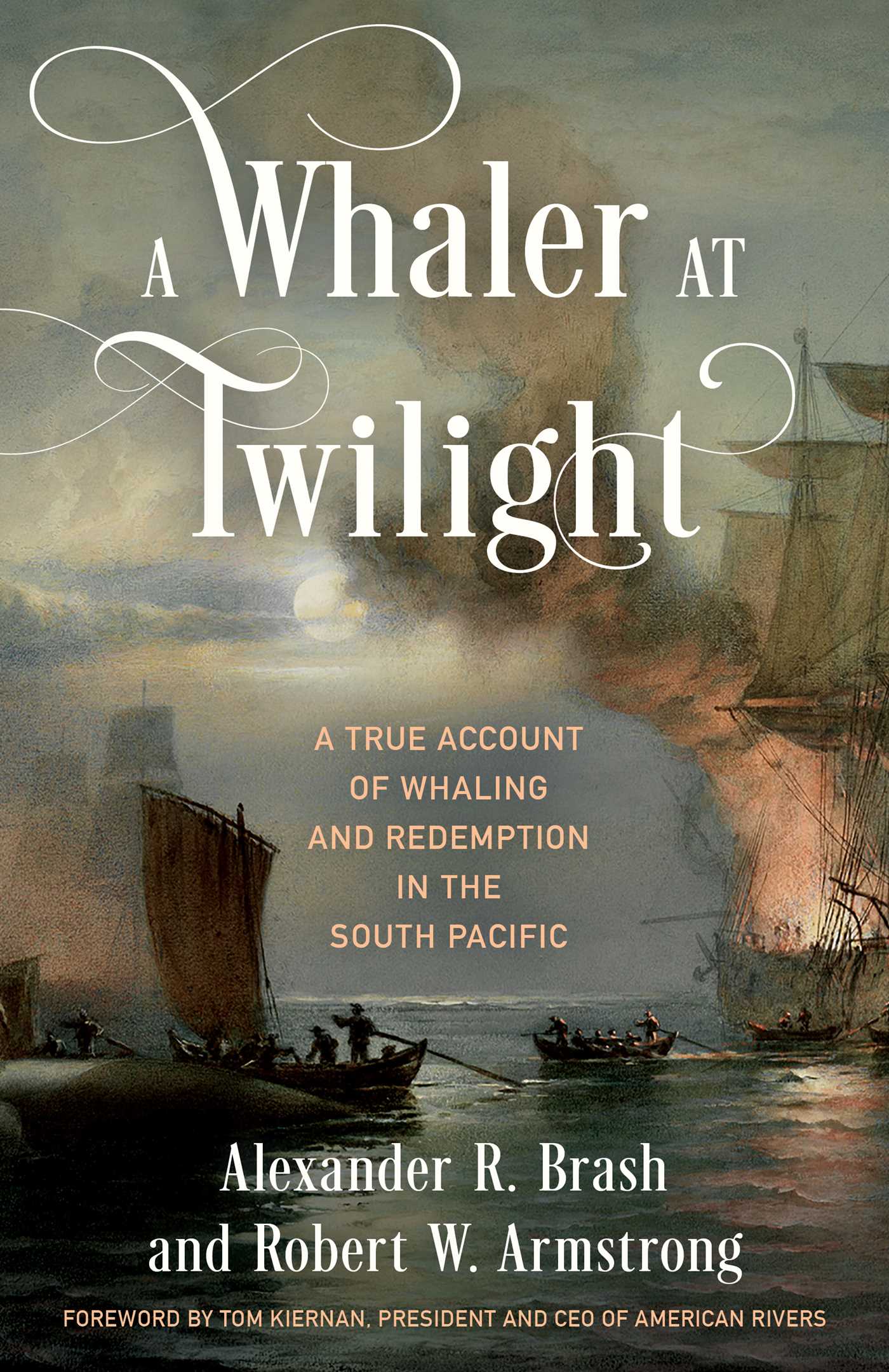 Whaler at Twilight: A True Account of Whaling and Redemption in the South Pacific