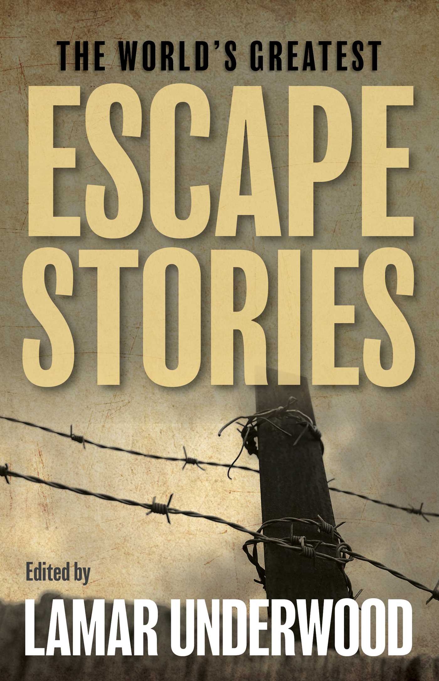 World's Greatest Escape Stories