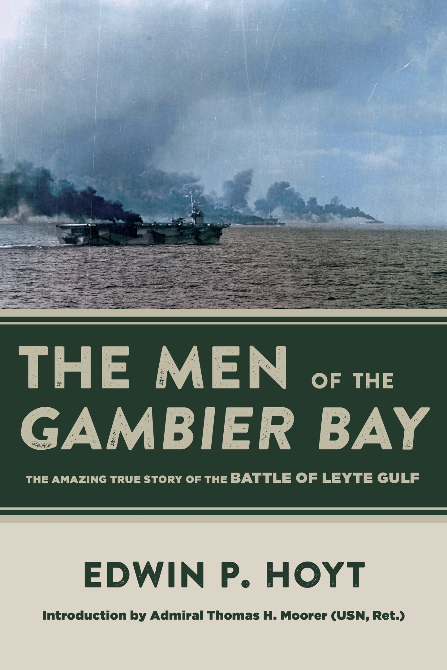 Men of the Gambier Bay: The Amazing True Story of the Battle of Leyte Gulf