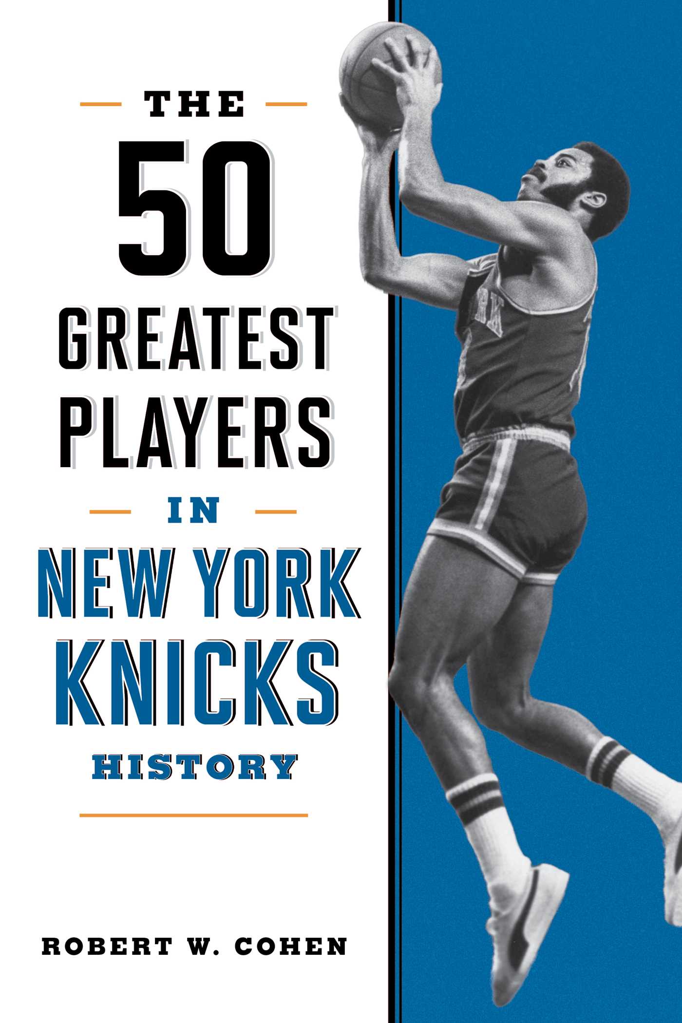 50 Greatest Players in New York Knicks History