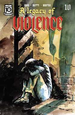 A Legacy of Violence #10