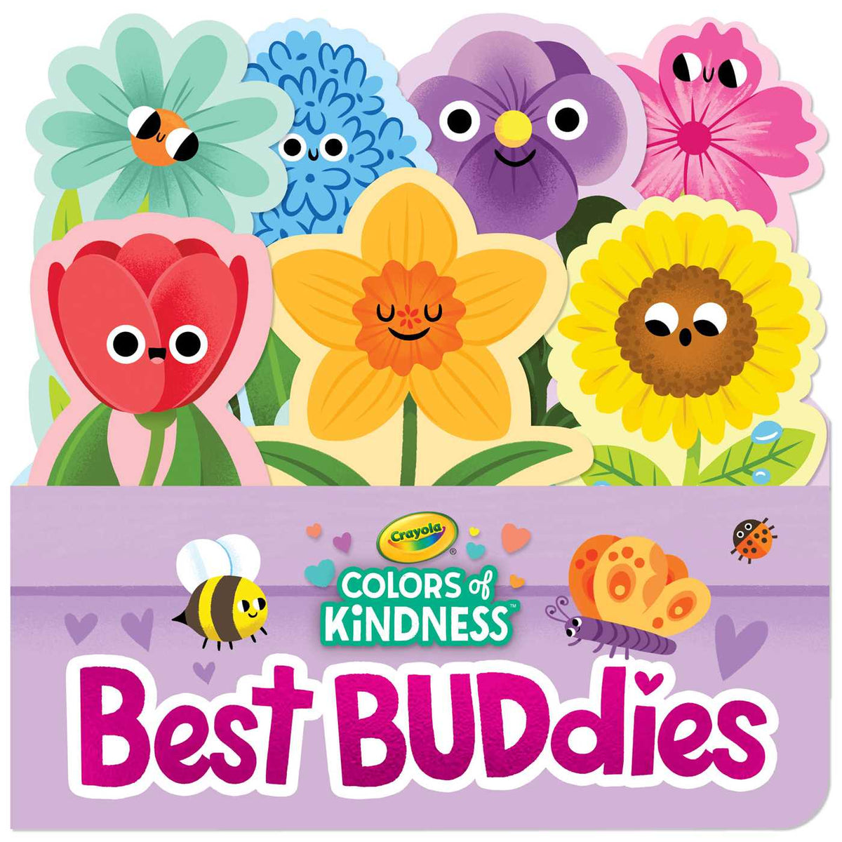 Crayola: Best Buddies (A Crayola Flowerpot-Shaped Novelty Board Book for Toddlers)