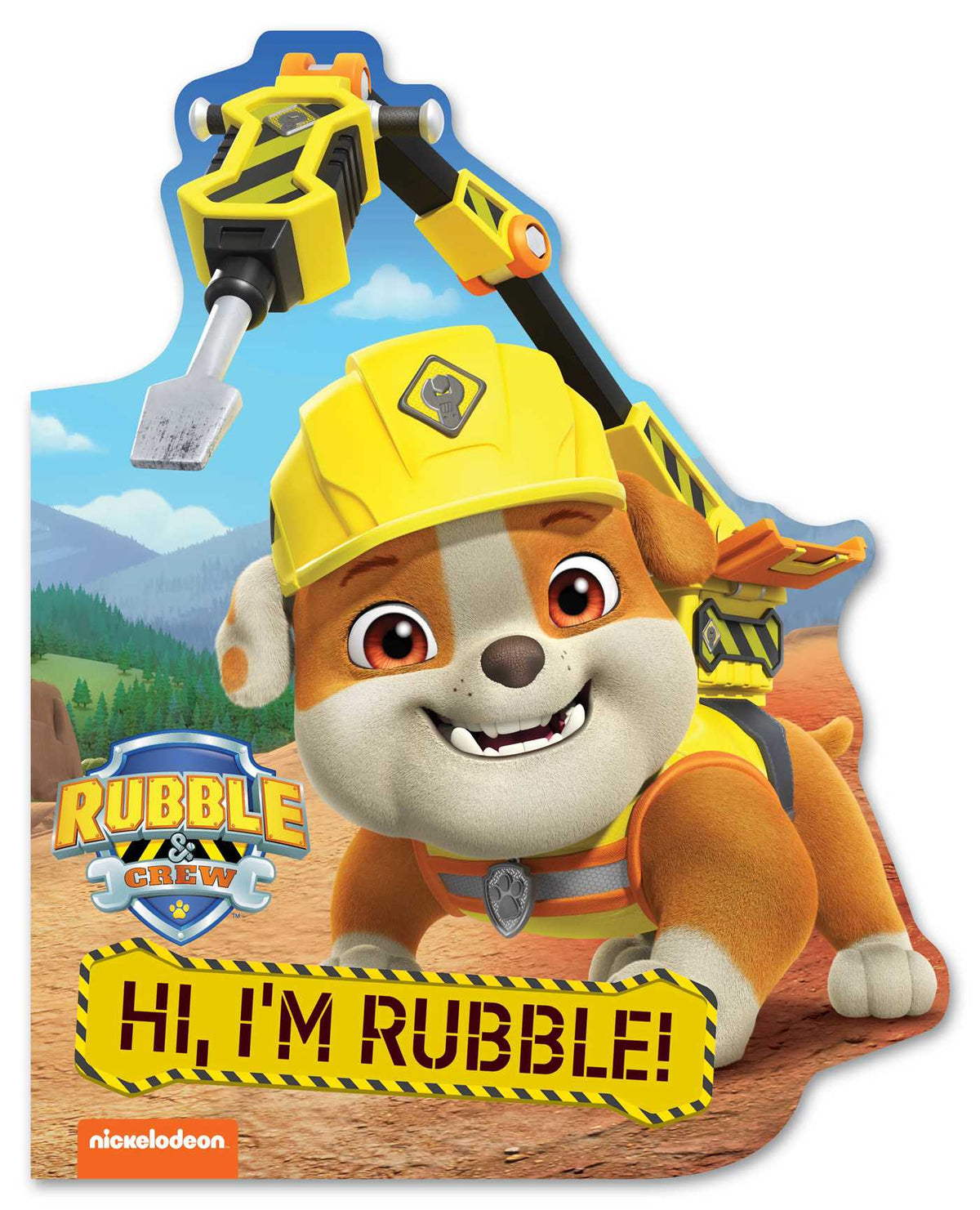 Rubble & Crew: Hi, I'm Rubble! (A Nickelodeon PAW Patrol Family, Construction, and Building Board Book for Ages 1–5)