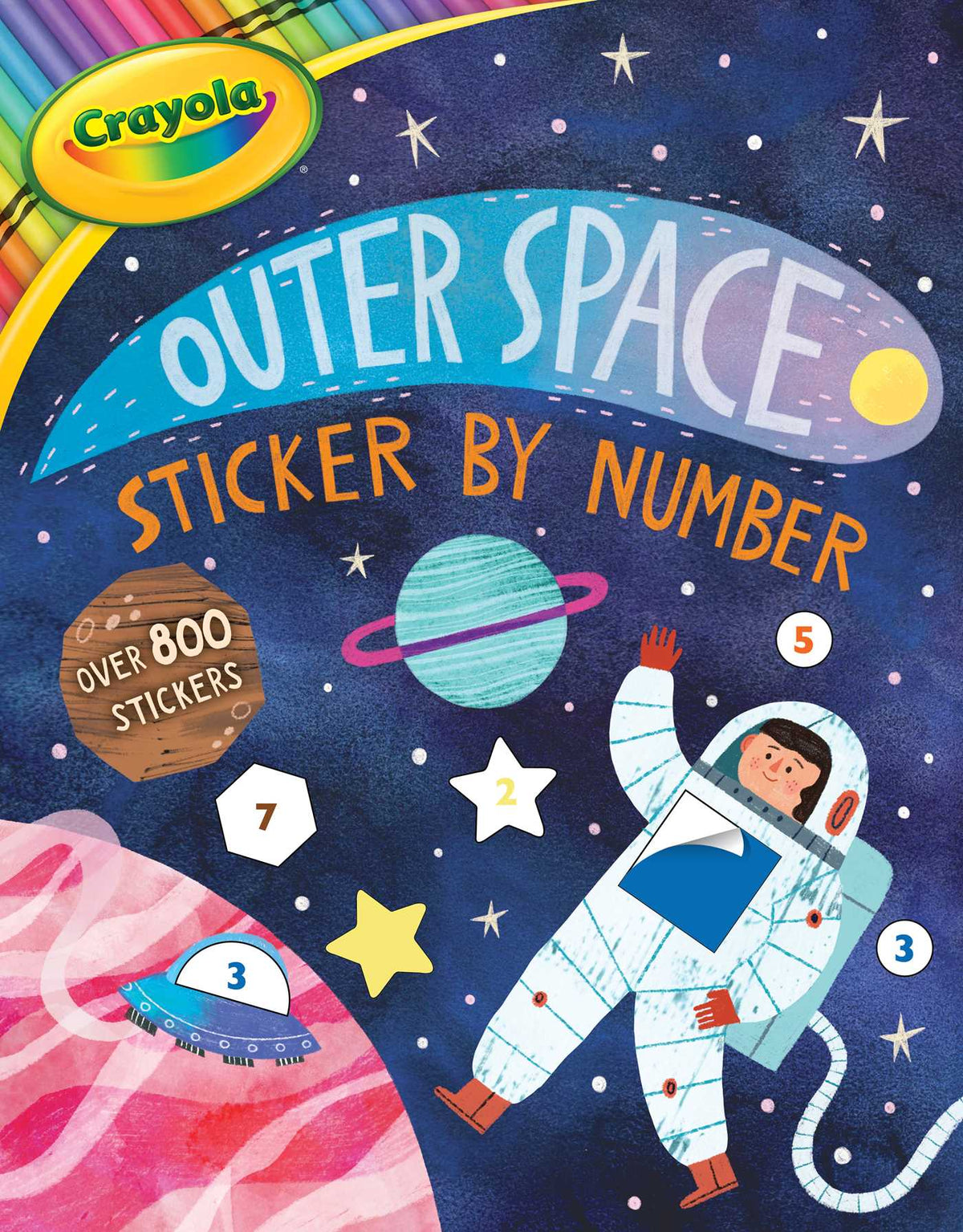 Crayola: Outer Space Sticker by Number (A Crayola Sticker Activity Book for Kids)